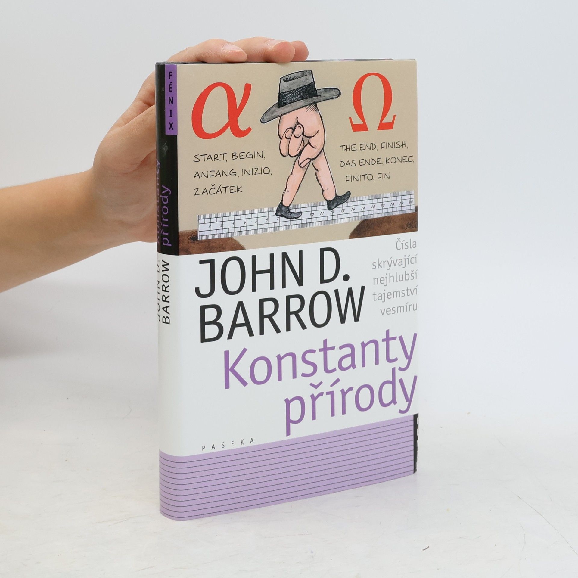 John D. Barrow Konstanty přírody : čísla skrývající nejhlubší tajemství vesmíru