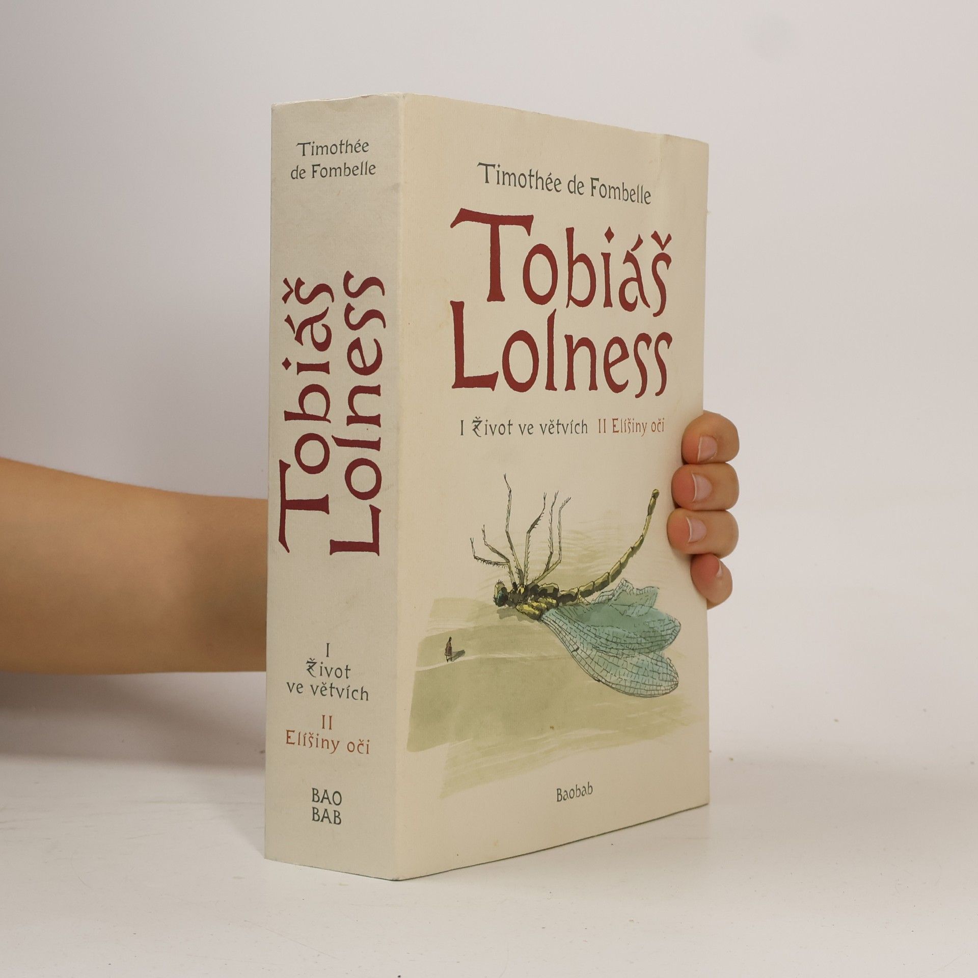 Timothée de Fombelle Tobiáš Lolness I + II
