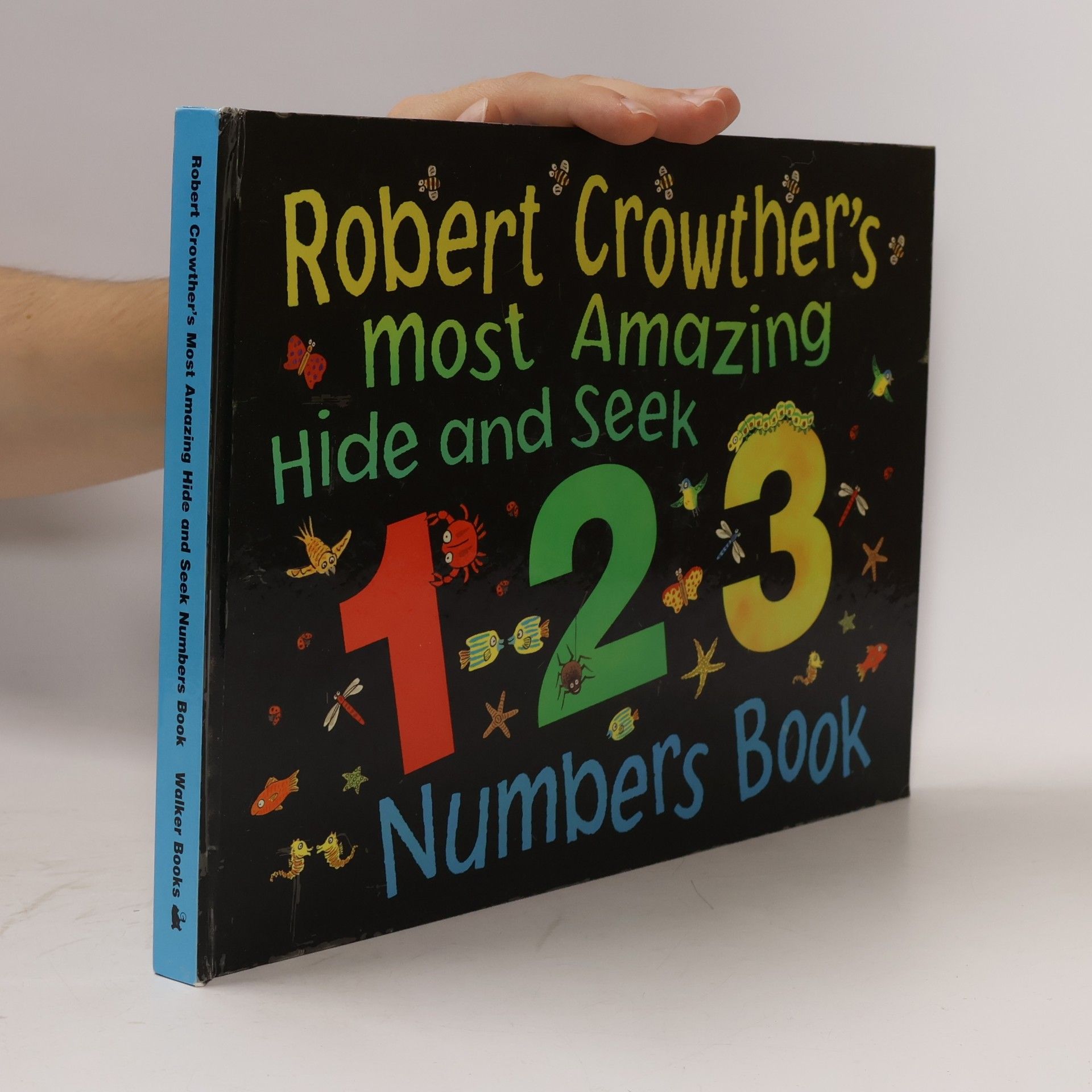 Robert Crowther Robert Crowther's Most Amazing Hide-and-Seek Numbers Book