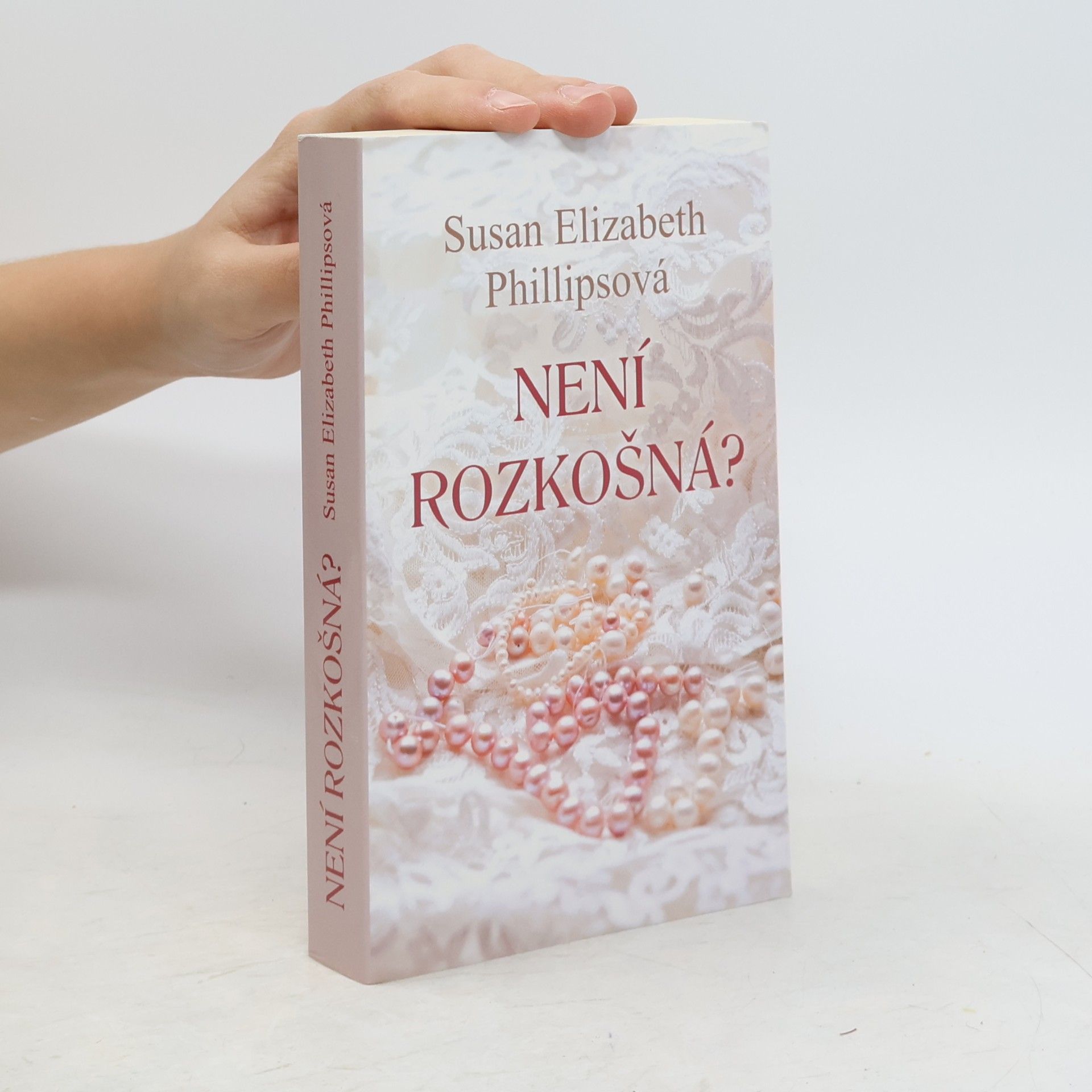 Susan Elizabeth Phillips Není rozkošná?