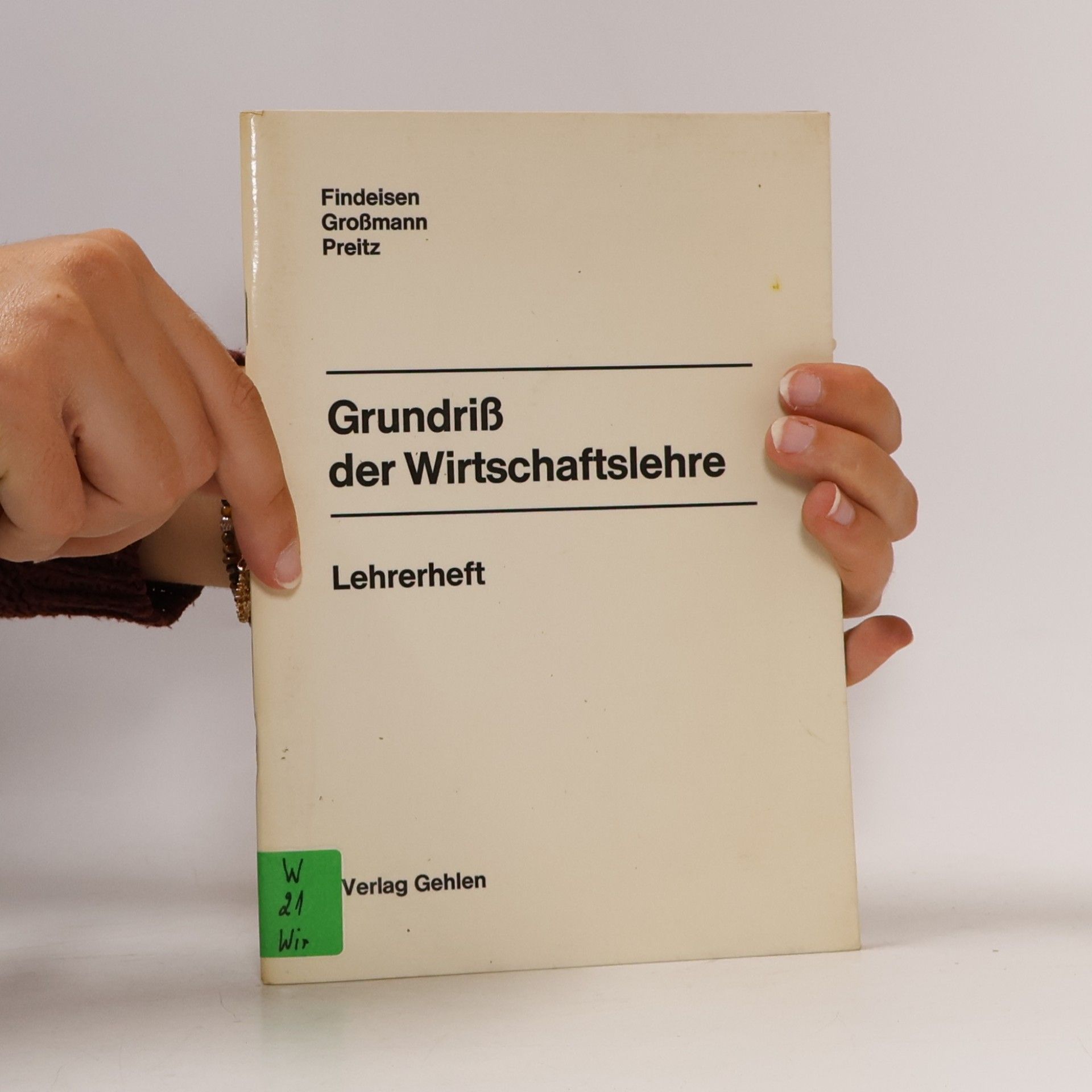 Various authors Grundriß der Wirtschaftslehre. Lehrerheft