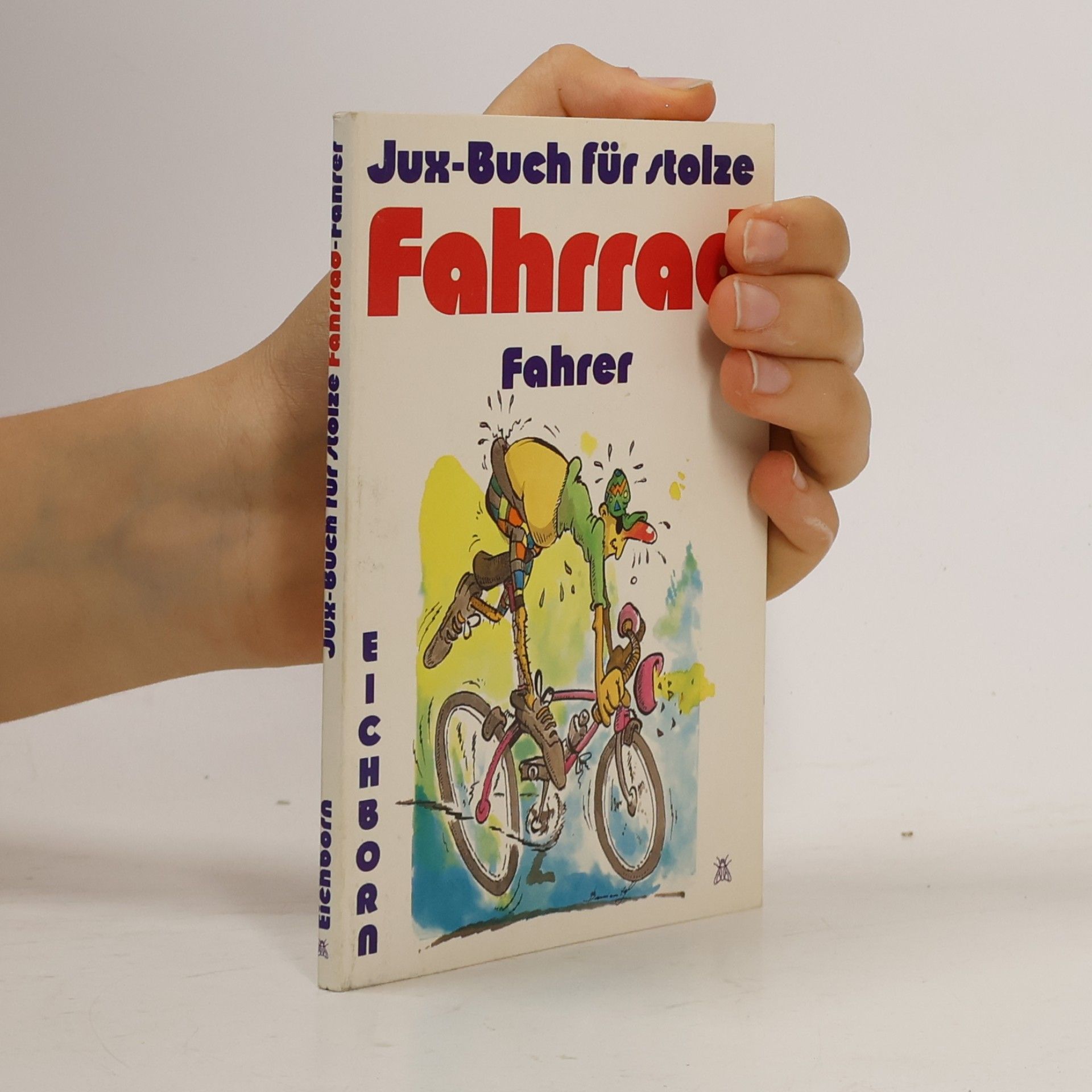 Das Jux-Buch für stolze Fahrradfahrer