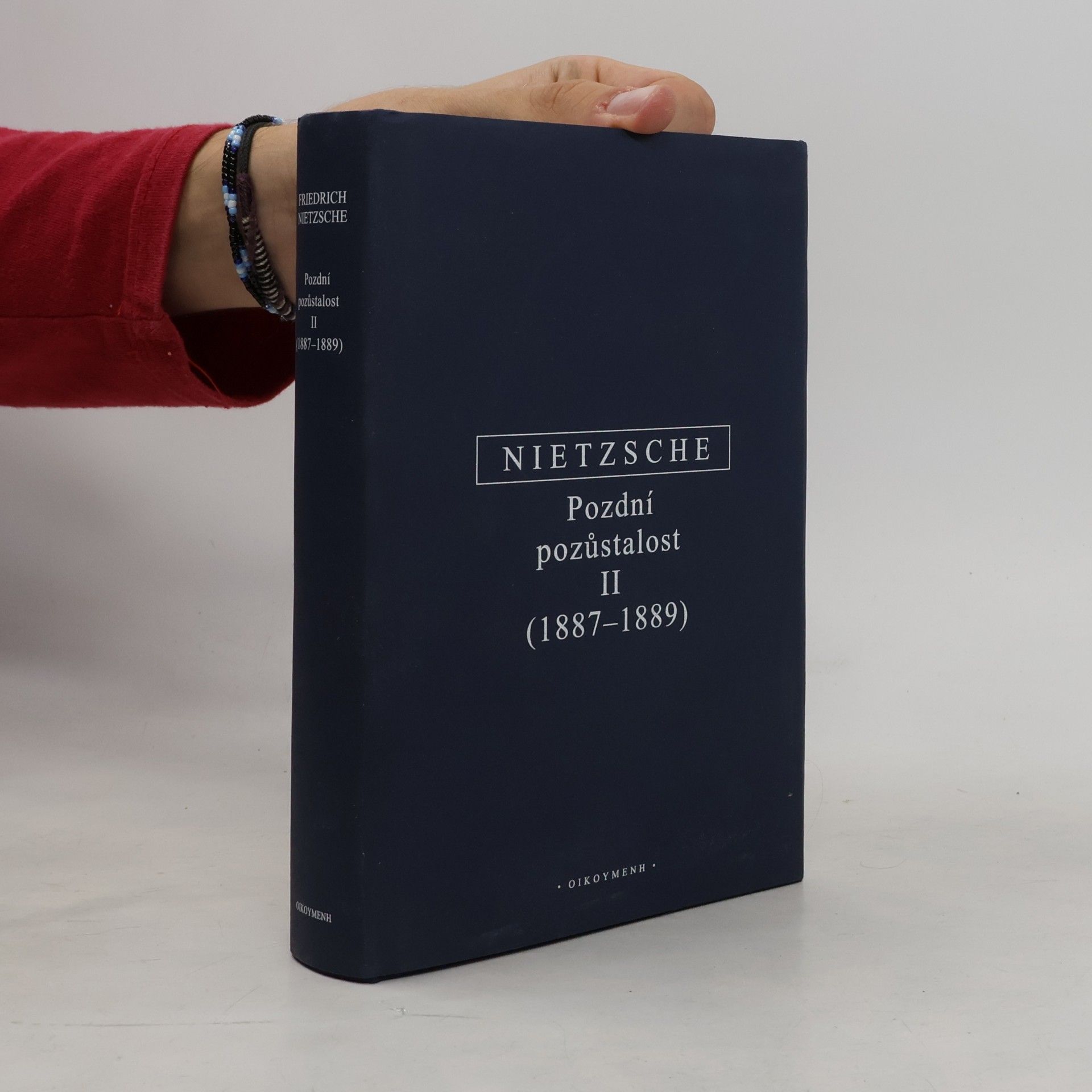 Friedrich Wilhelm Nietzsche Pozdní pozůstalost II (1887–1889)