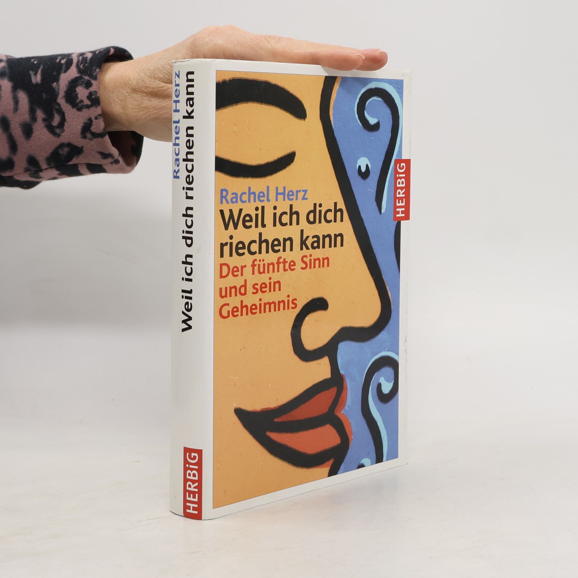 Rachel Herz Weil ich dich riechen kann