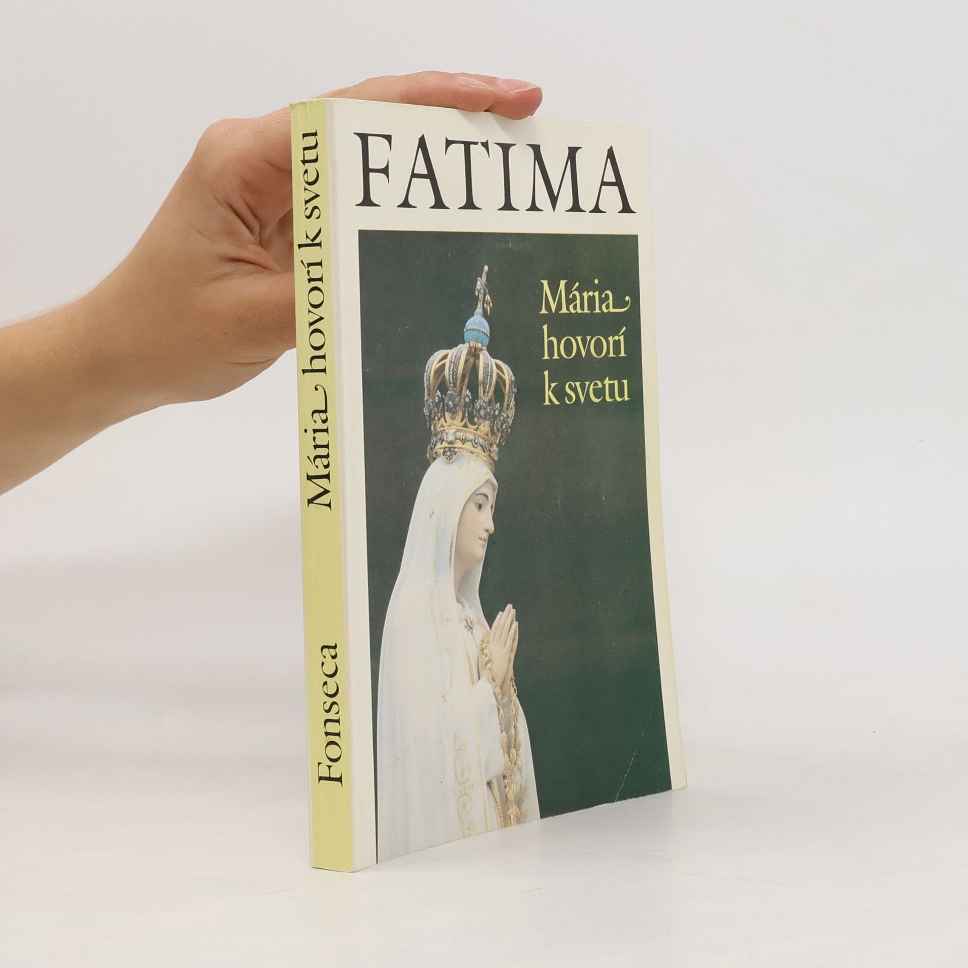 Fatima: Mária hovorí k svetu