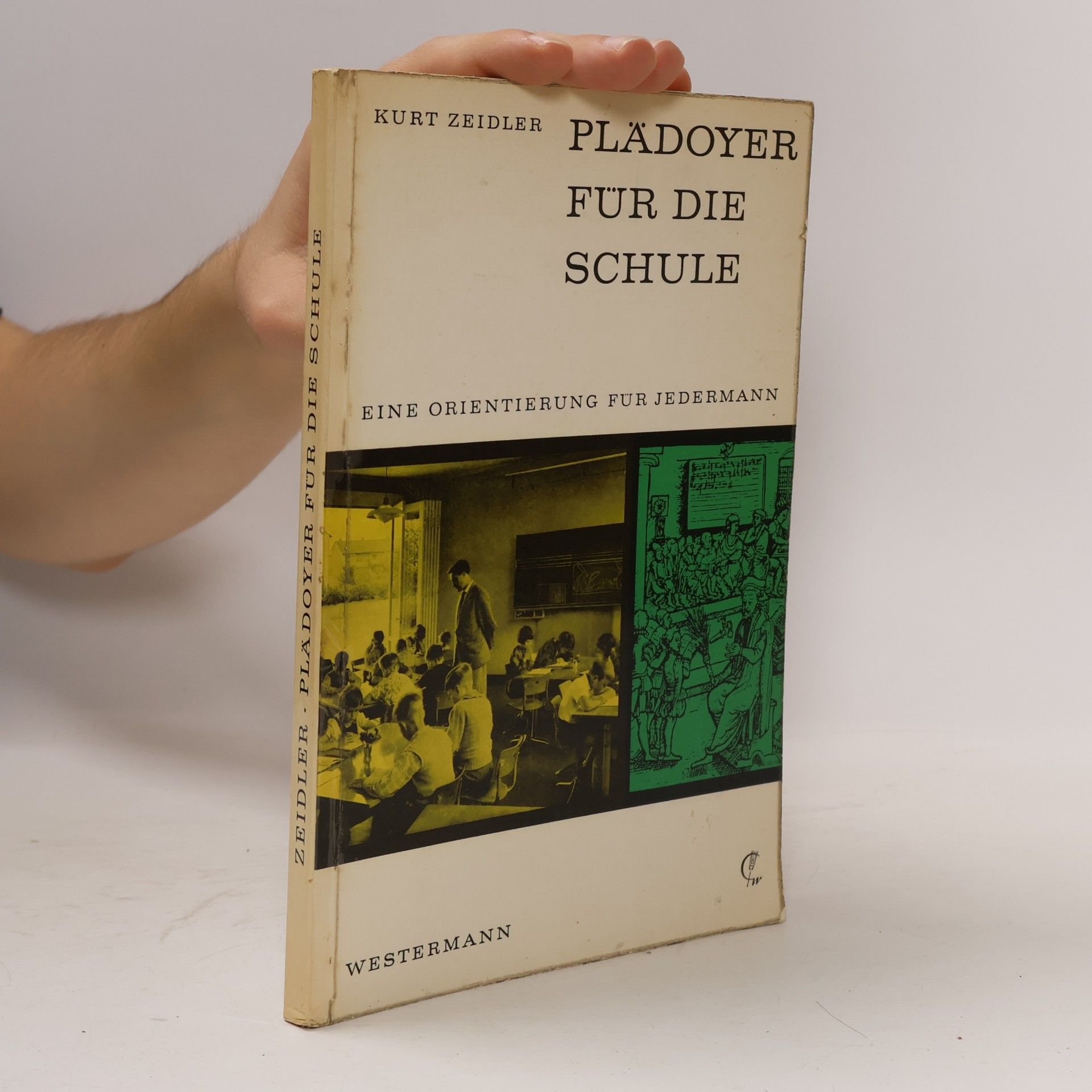 Kurt Zeidler Plädoyer für die Schule