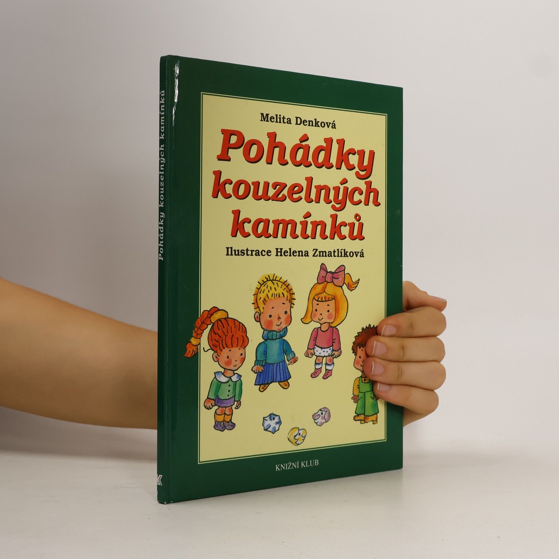 Melita Denková Pohádky kouzelných kamínků