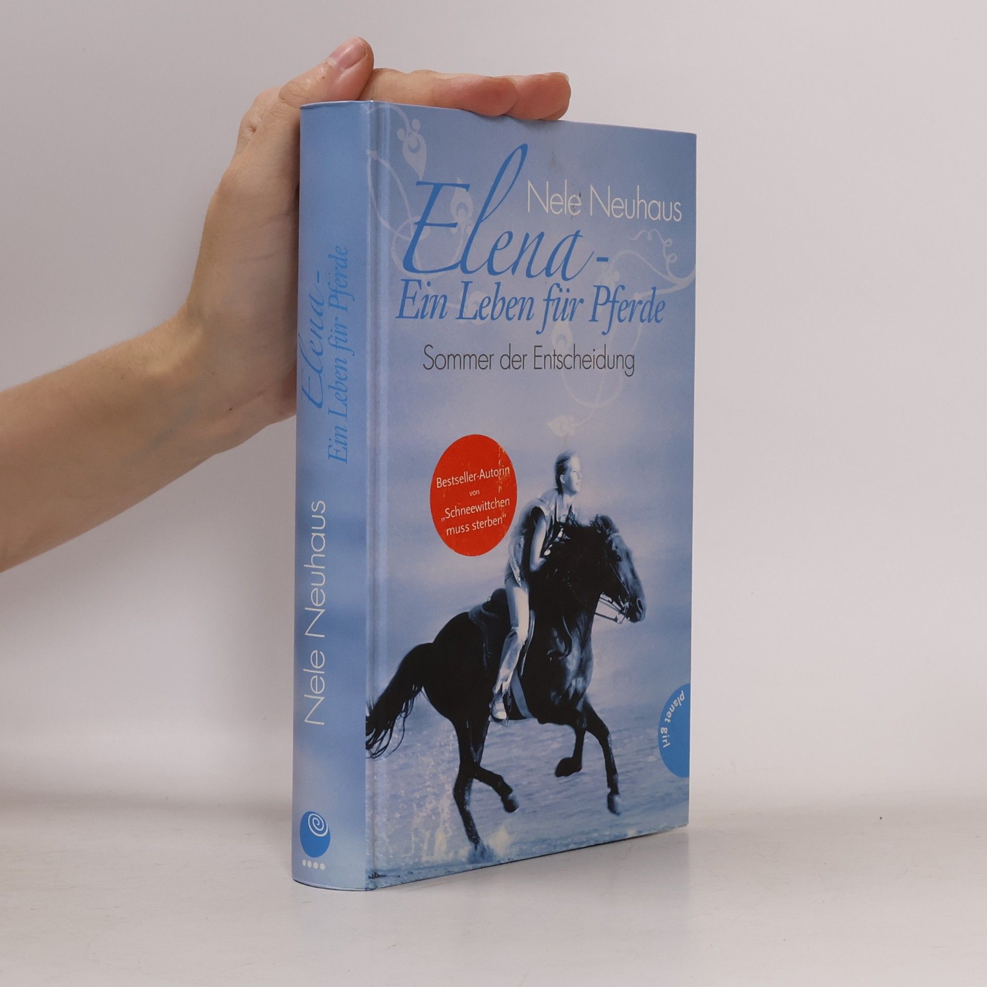 Nele Neuhaus Elena. Ein Leben Für Pferde