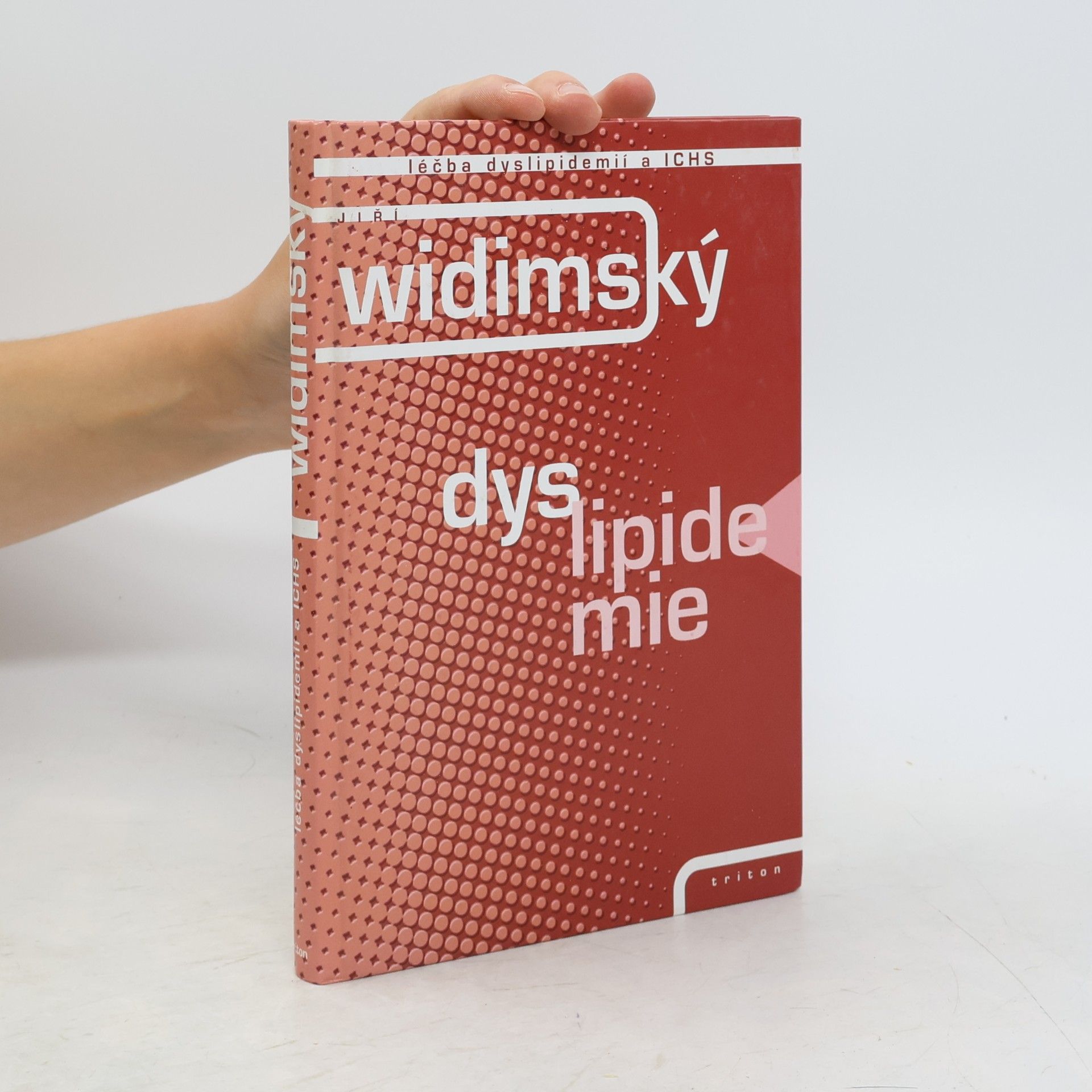 Jiří Widimský Dyslipidemie. Léčba dyslipidemií a ICHS