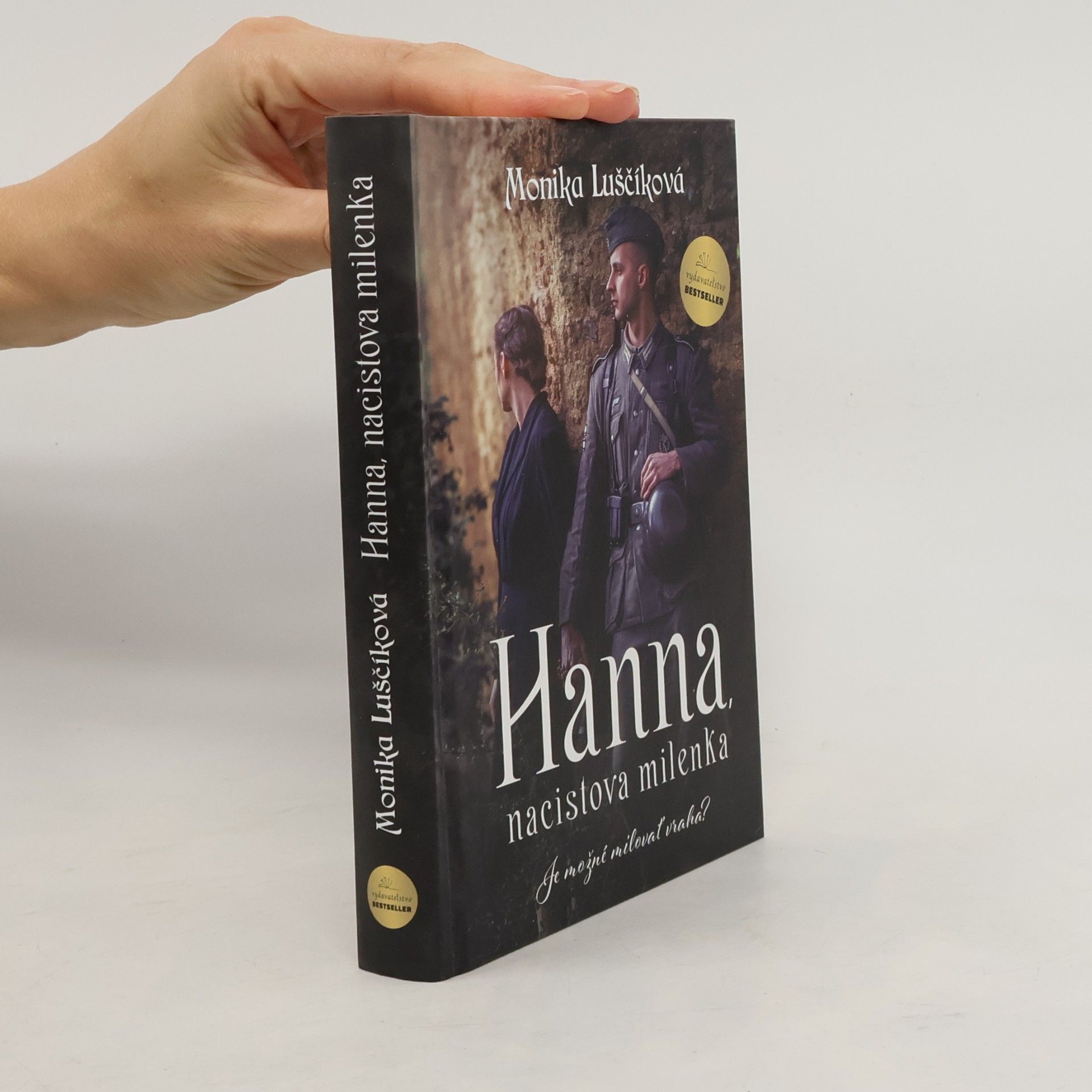 Monika Luščíková Hanna, nacistova milenka