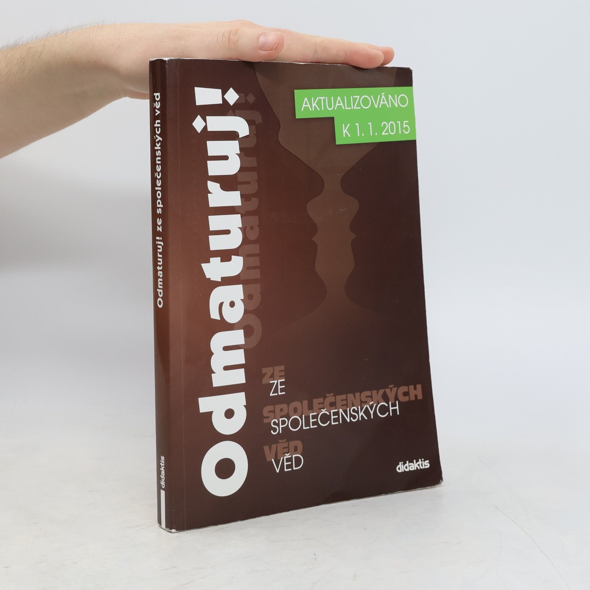 Kolektiv autorů Odmaturuj! ze společenských věd
