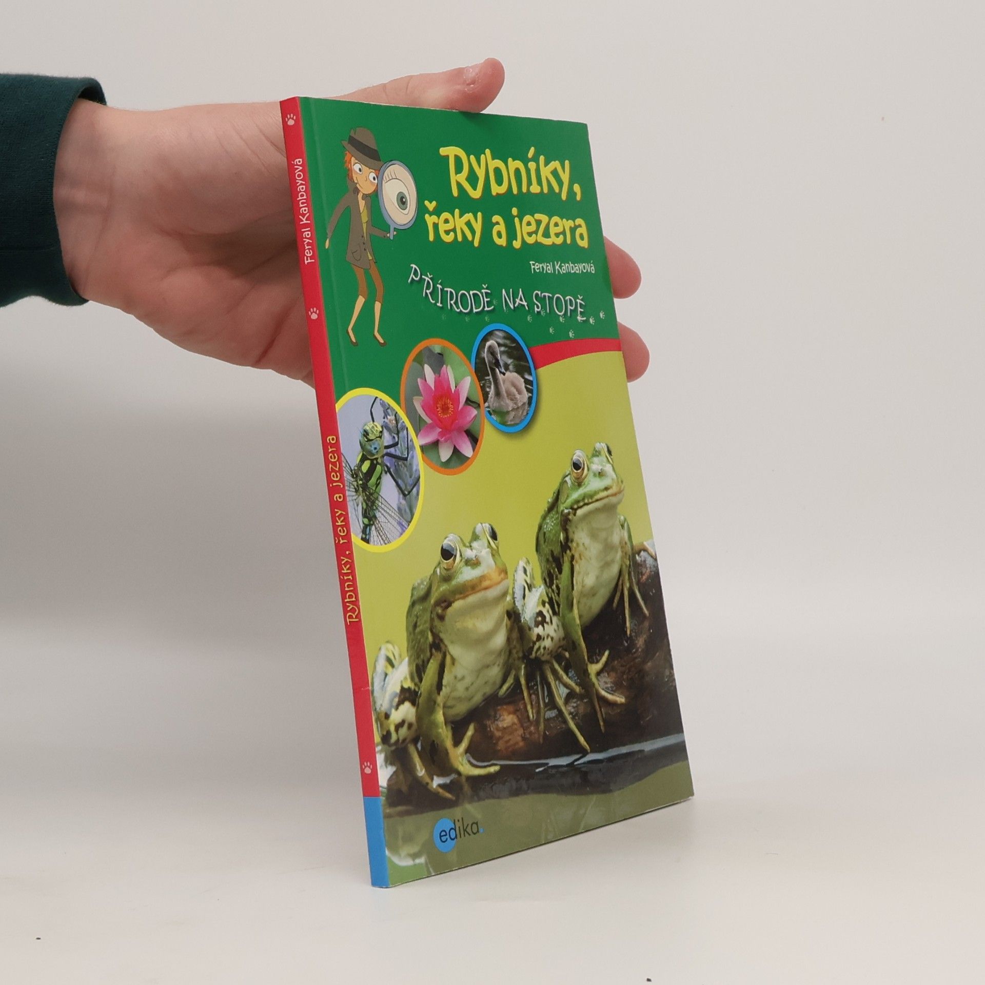 Feryal Kanbay Rybníky, řeky a jezera