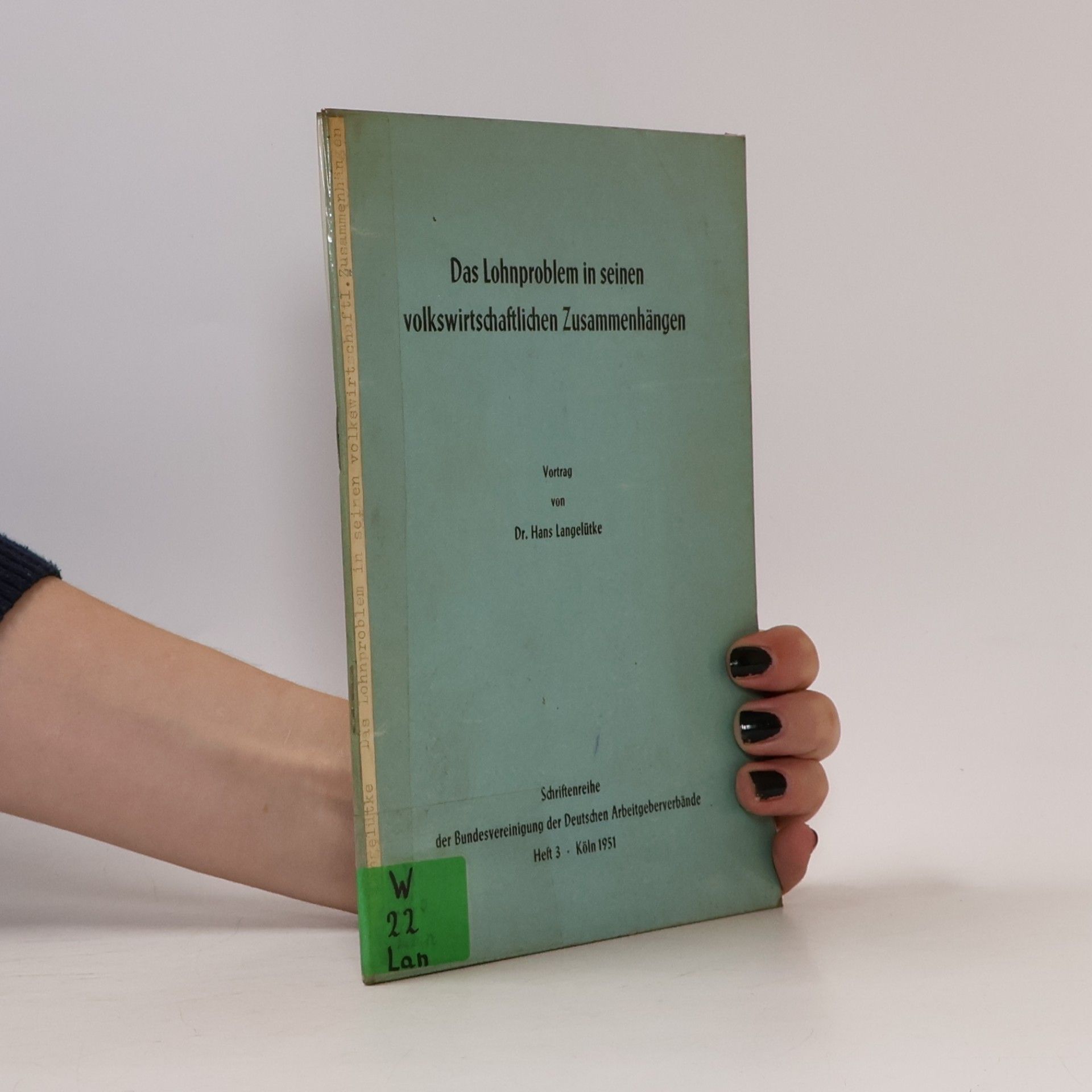 Das Lohnproblem in seinen volkswirtschaftlichen Zusammenhängen