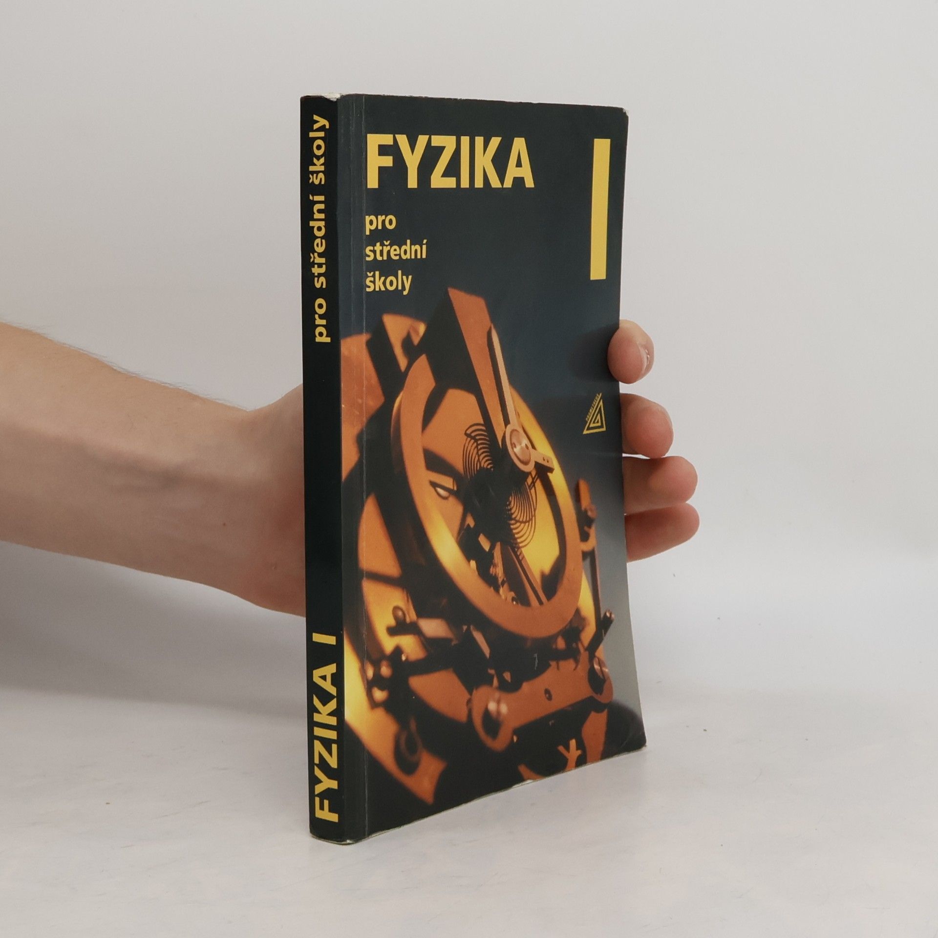 Radmila Hýblová Fyzika pro střední školy. I