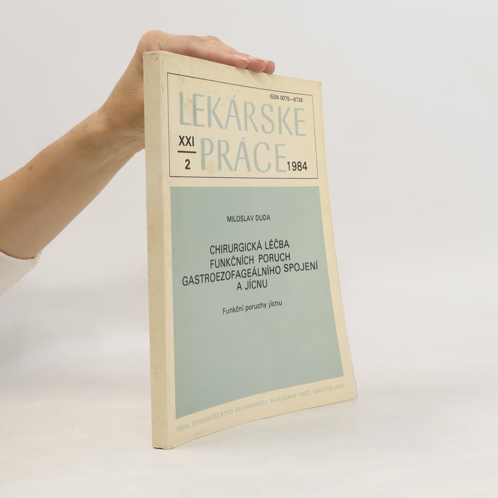 Lekárske práce XXI/2. Chirurgická léčba funkčních poruch gastroezofageálního spojení a jícnu