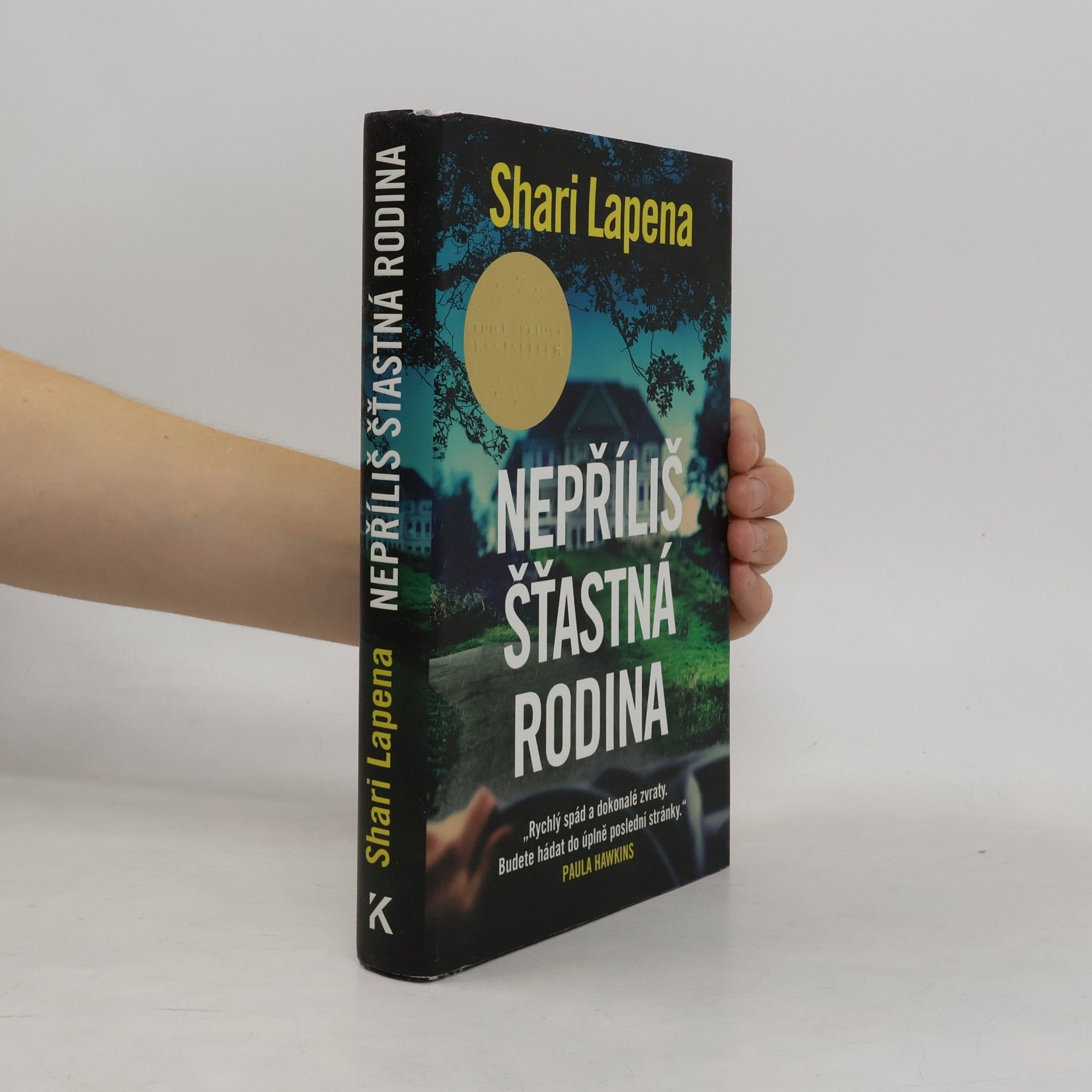 Shari Lapena Nepříliš šťastná rodina
