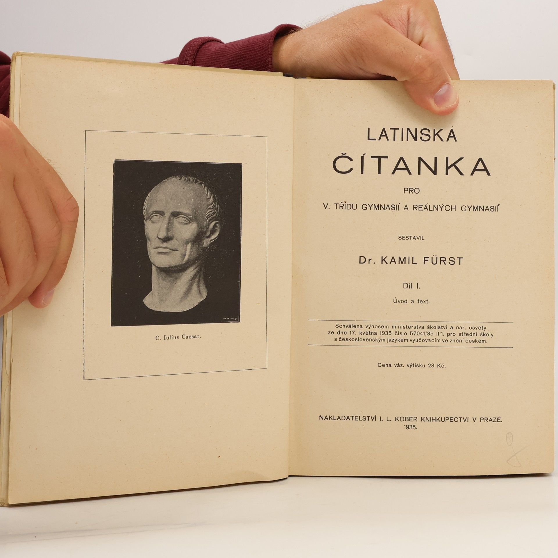 Kamil Fürst Latinská čítanka pro pátou třídu gymnasií a reálných gymnasií. Díl I.