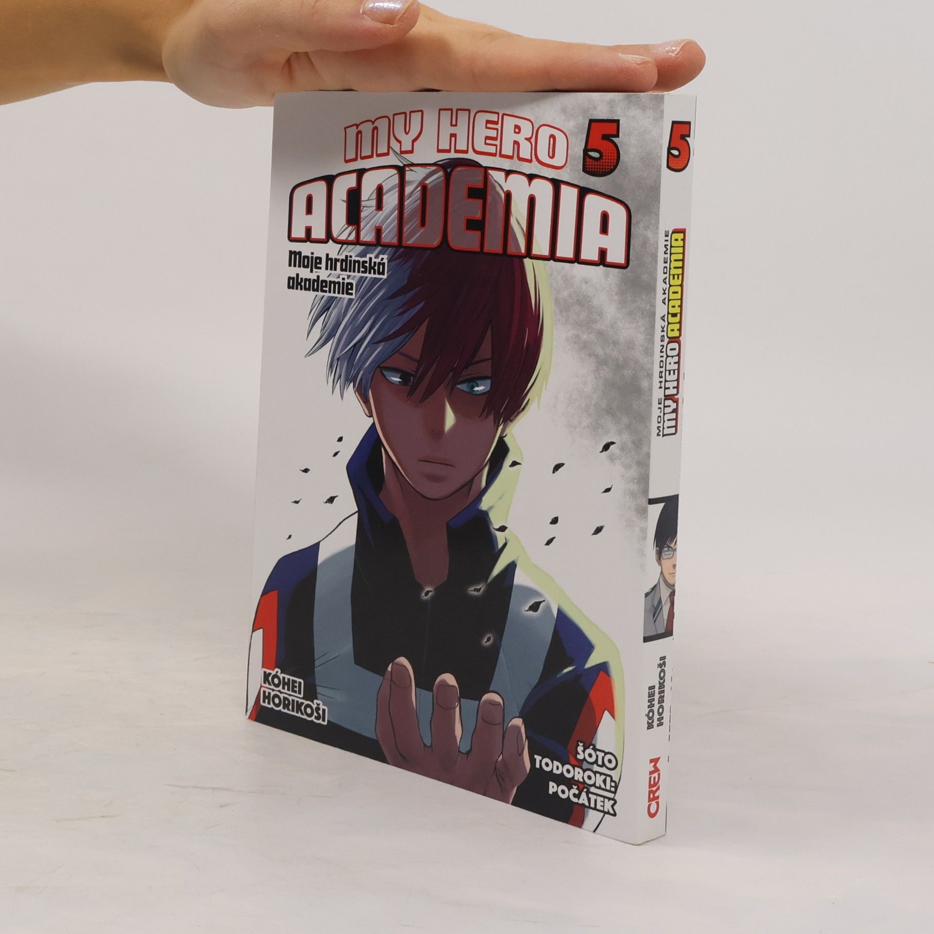 Kōhei Horikoshi My Hero Academia. Moje hrdinská akademie 5. Šóto Todoroki: Počátek