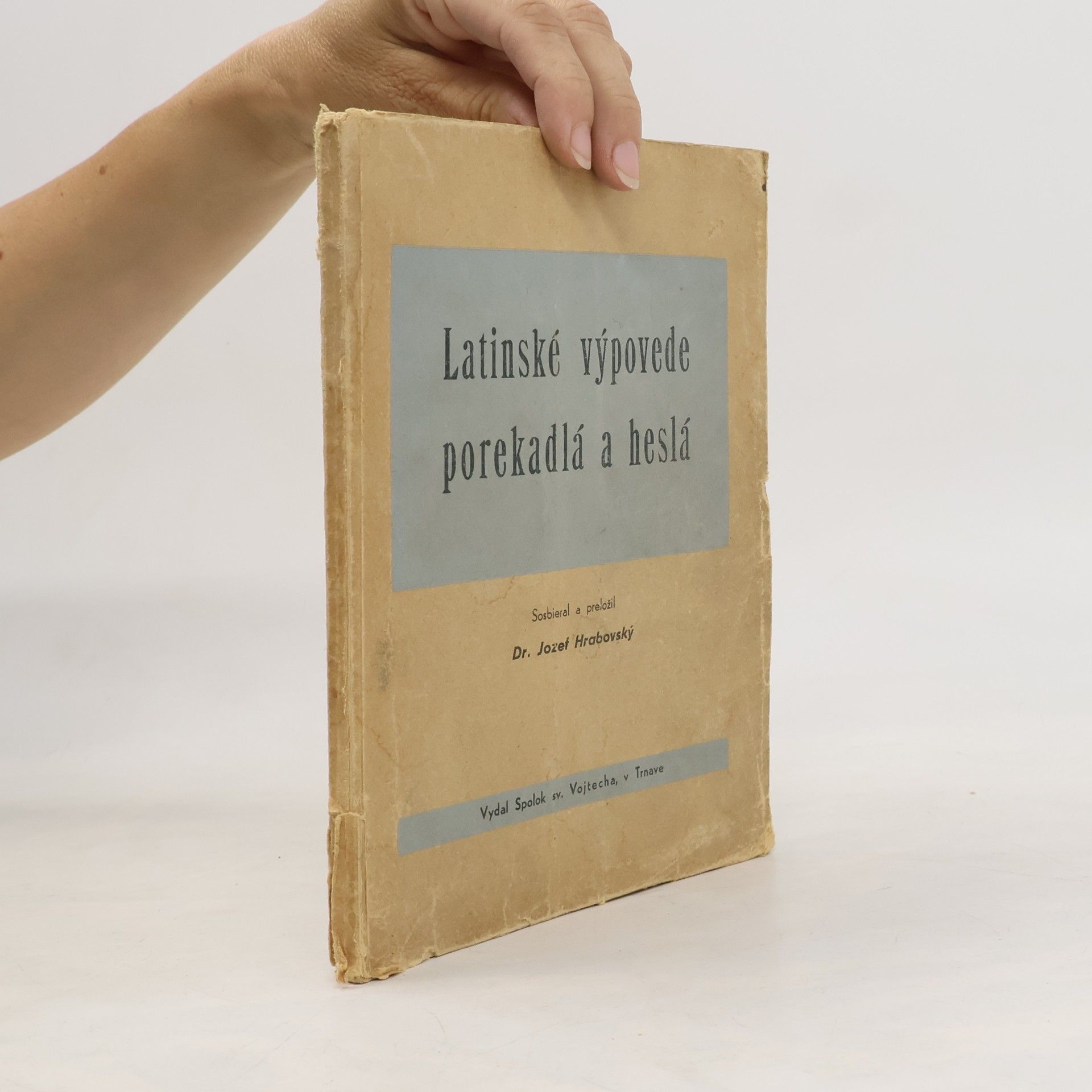 Jozef Hrabovský Latinské výpovede, porekadlá a heslá
