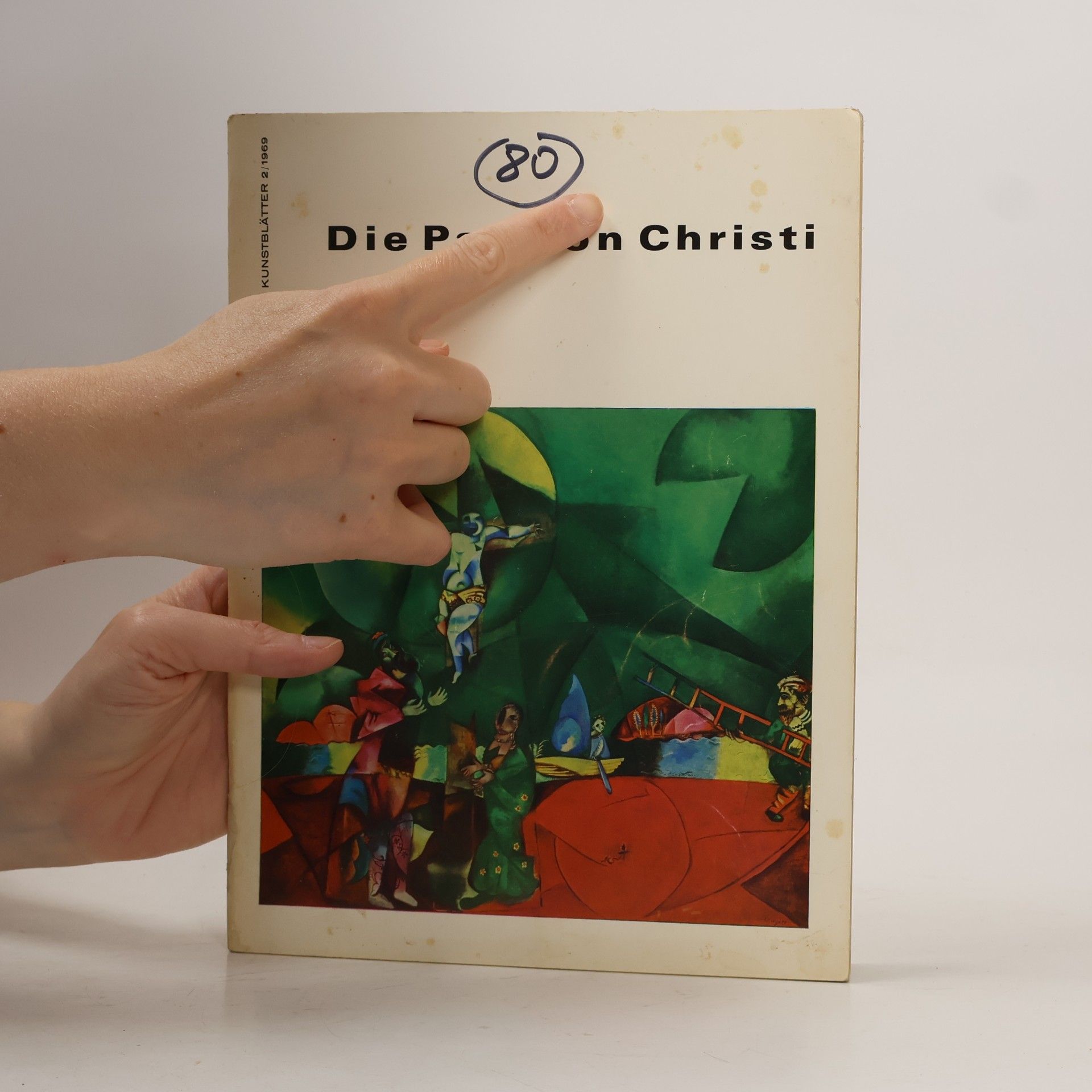 Kolektiv autorů Die Passion Christi. Christliche Kunstblätter 2/1969