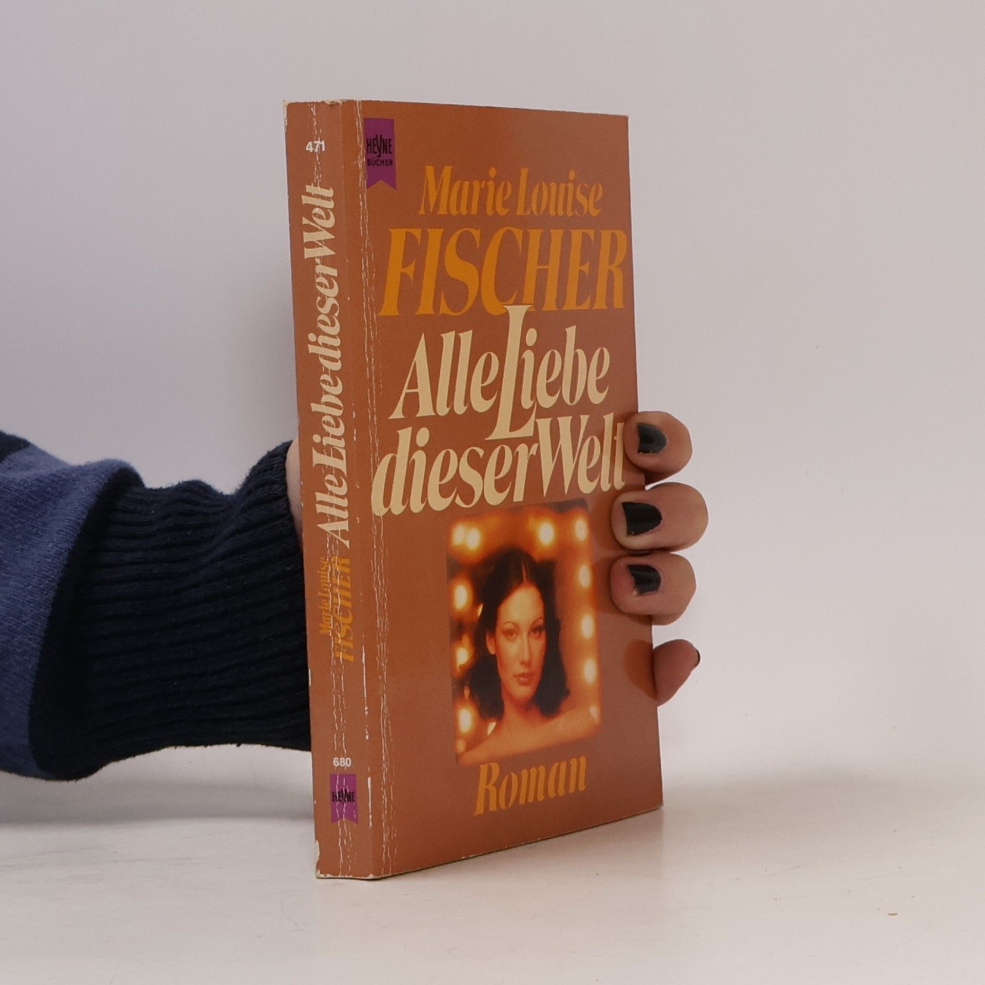 Marie Louise Fischer Alle Liebe dieser Welt