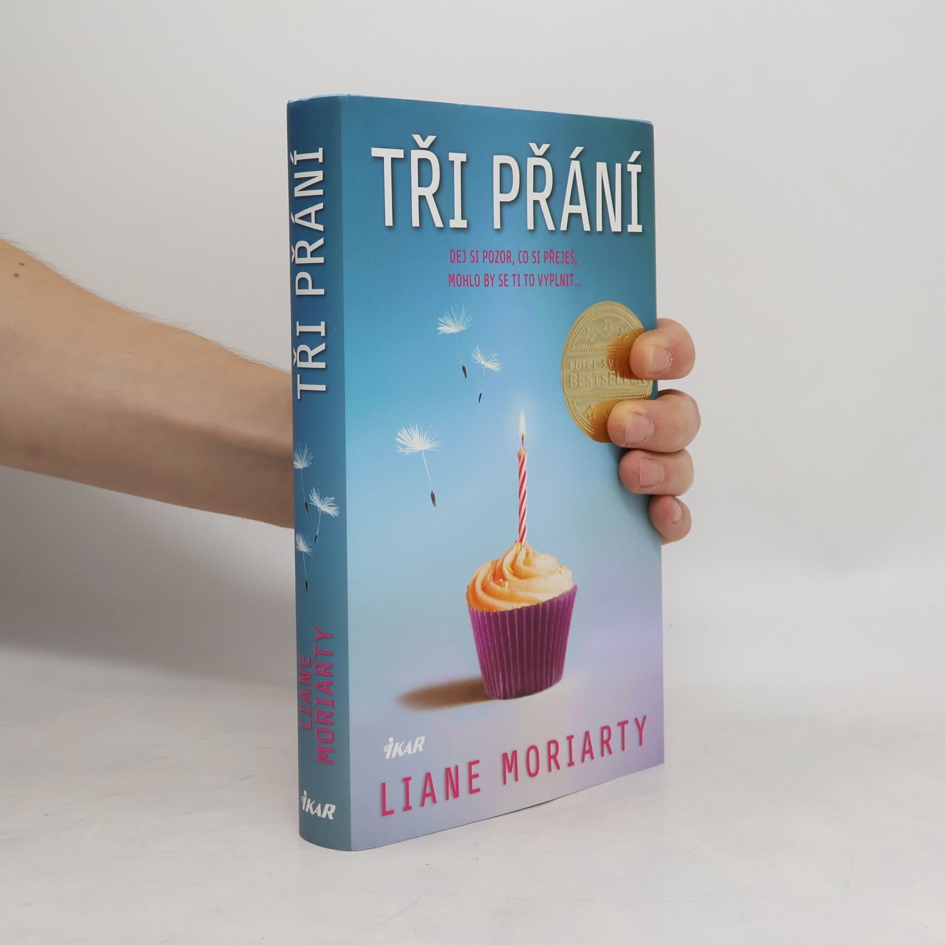 Liane Moriarty Tři přání