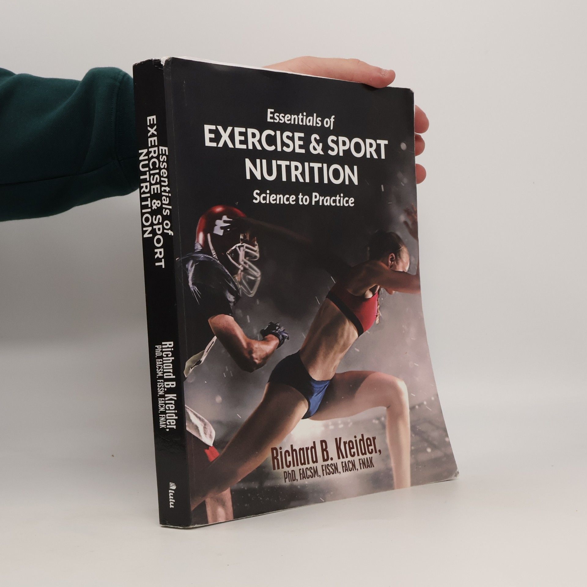 Richard B. Kreider Essentials of Exercise & Sport Nutrition