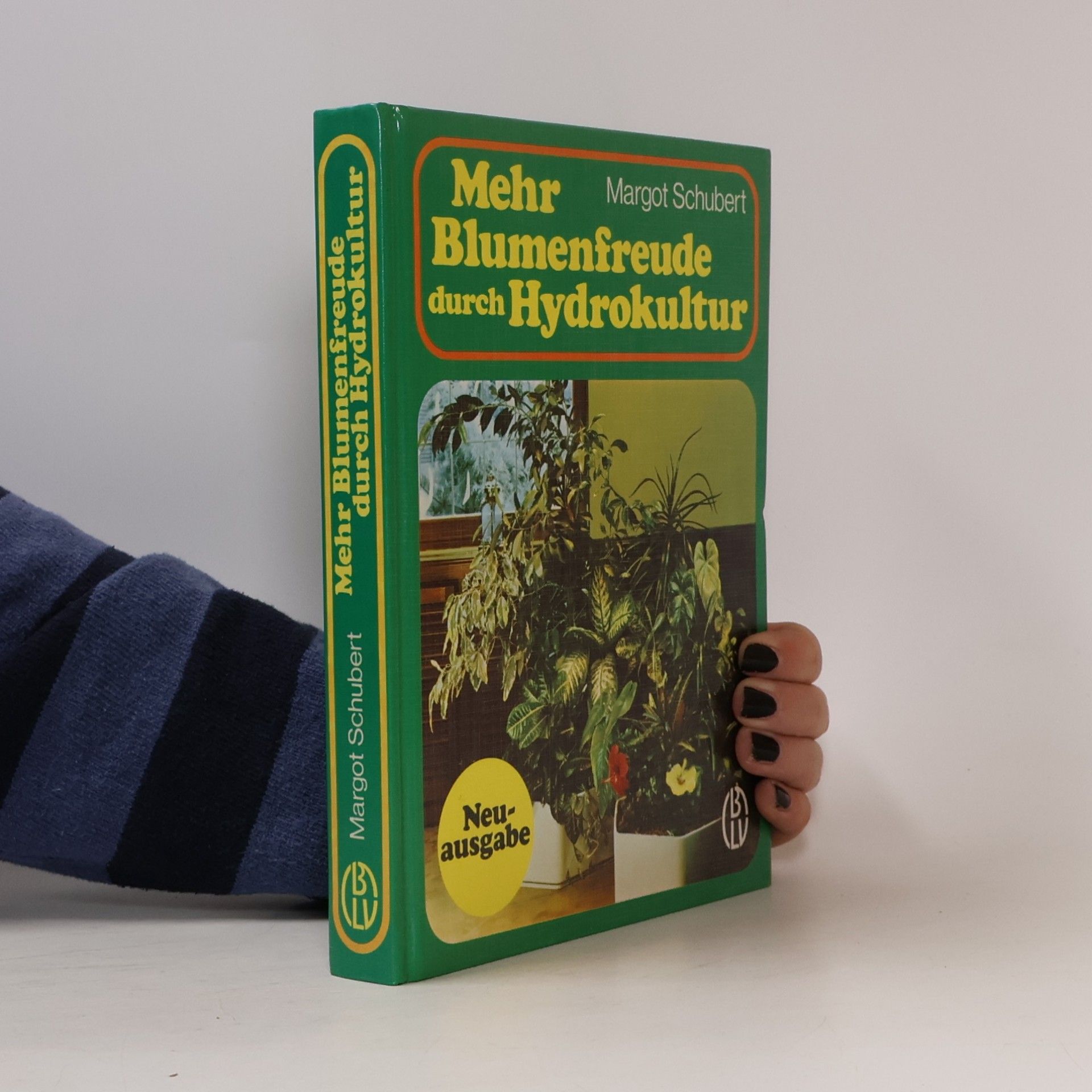 Margot Schubert Mehr Blumenfreude durch Hydrokultur