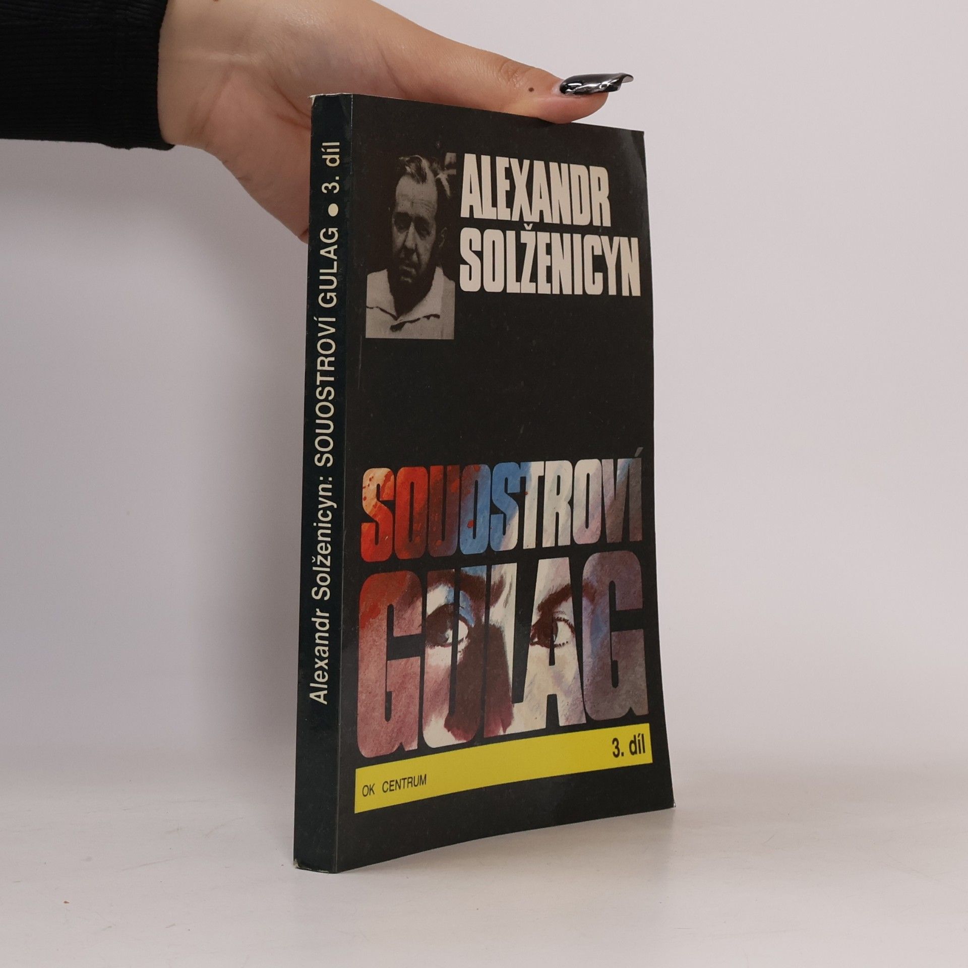 Alexandr Isajevič Solženicyn Souostroví Gulag 3