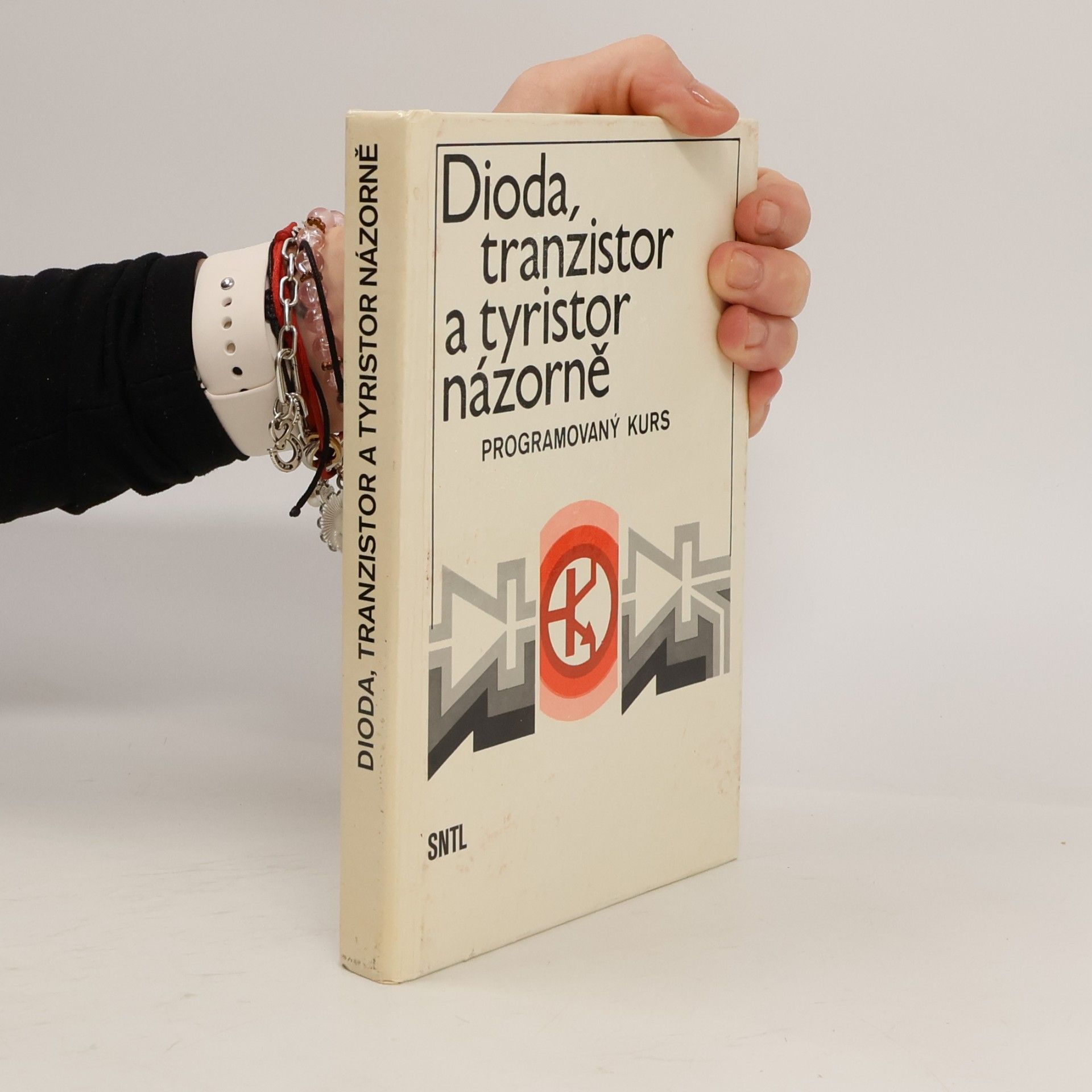 Vladimír Suchánek Dioda, tranzistor a tyristor názorně