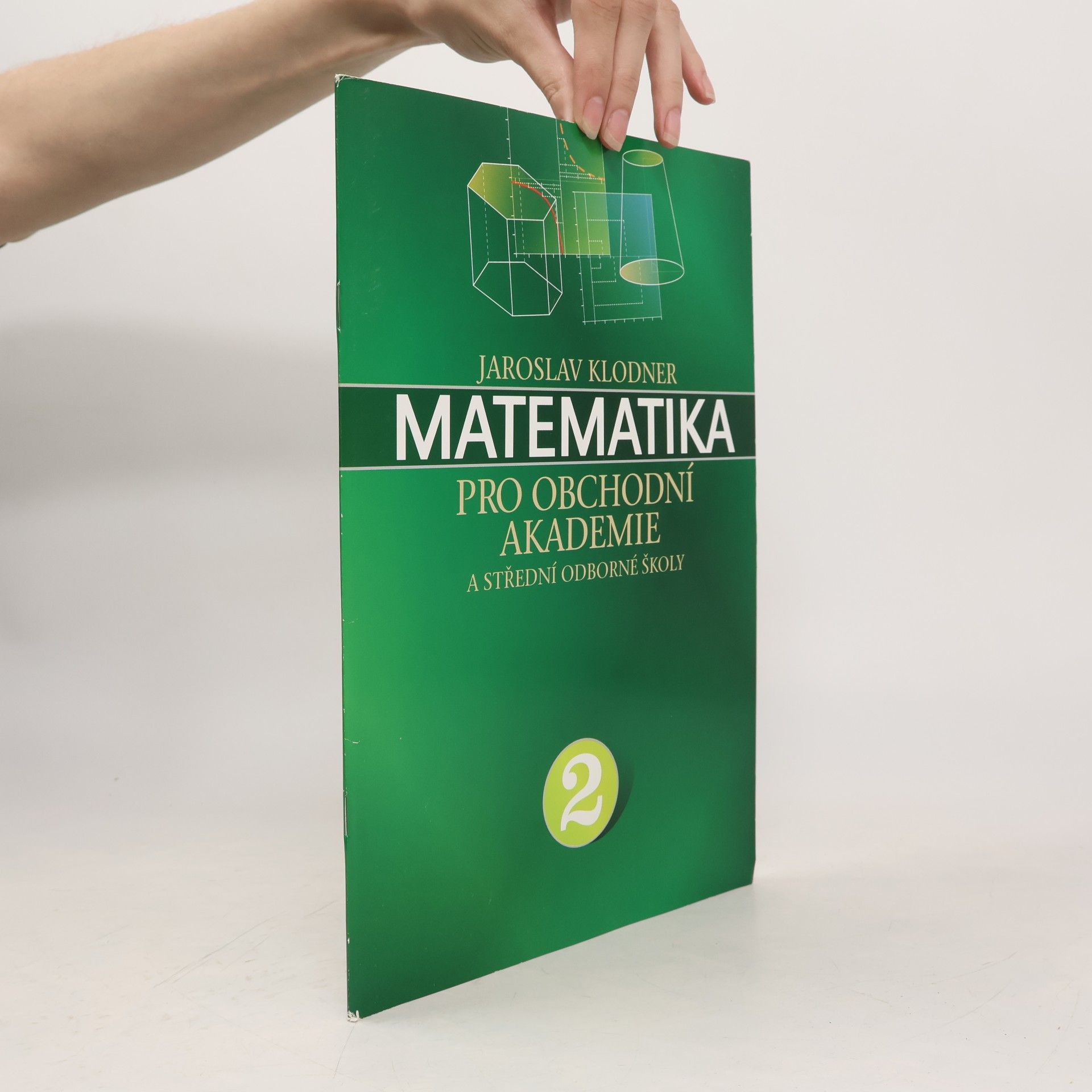 Jaroslav Klodner Matematika pro obchodní akademie a střední odborné školy 2