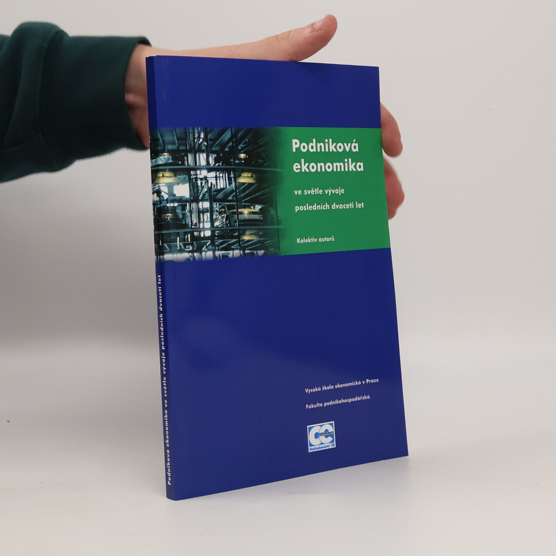 Various authors Podniková ekonomika ve světle vývoje posledních dvaceti let