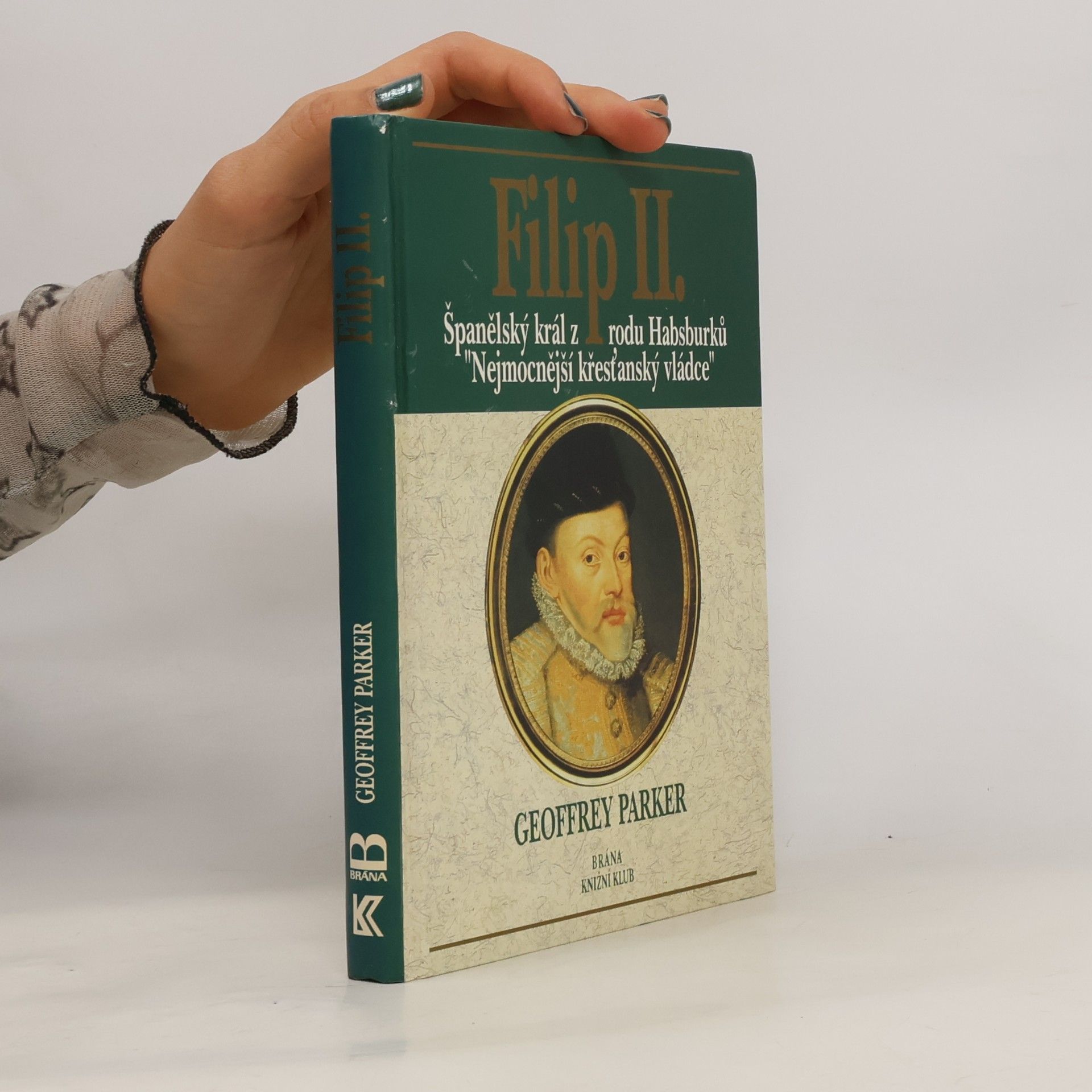 Jiří Kasl Filip II. Španělský král z rodu Habsburků, nejmocnější křesťanský vládce.