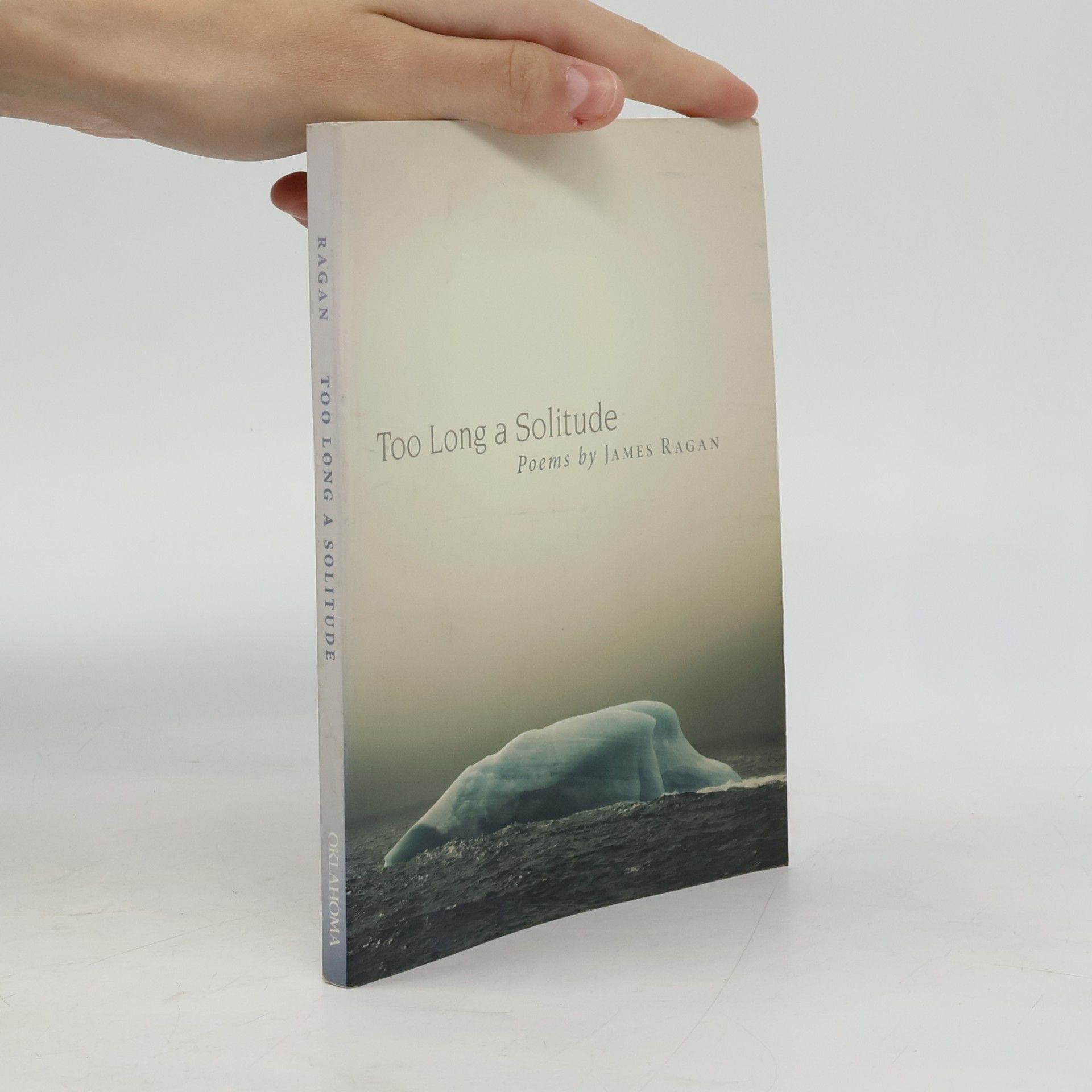 James Ragan Too Long a Solitude
