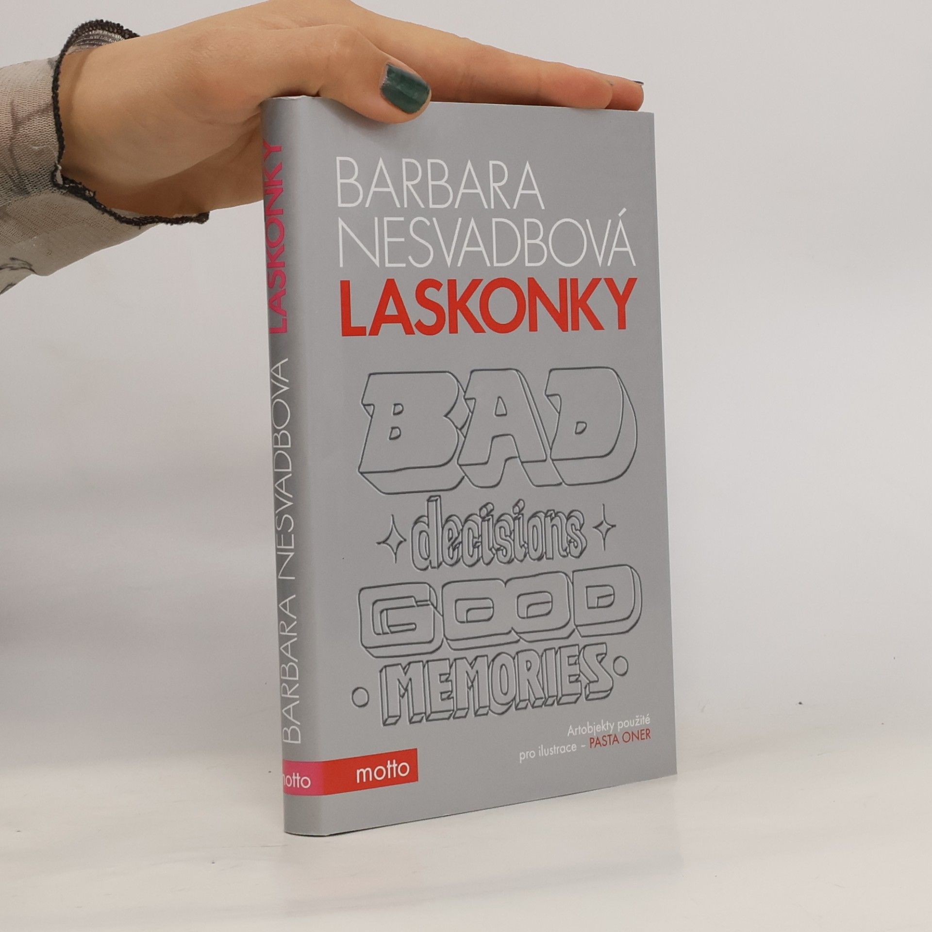 Barbara Nesvadbová Laskonky. Bad decisions, good memories