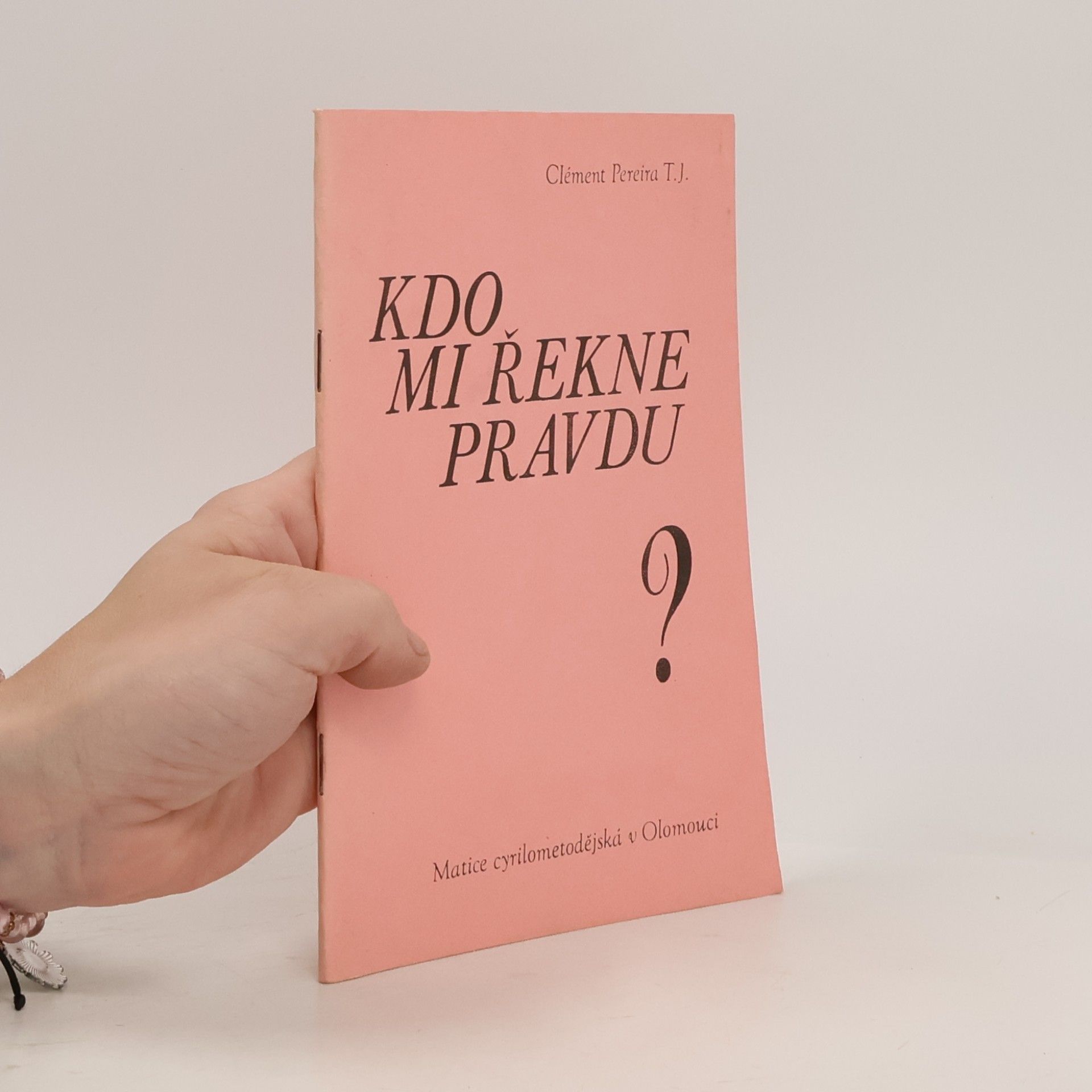 Clement Pereira Kdo mi řekne pravdu?