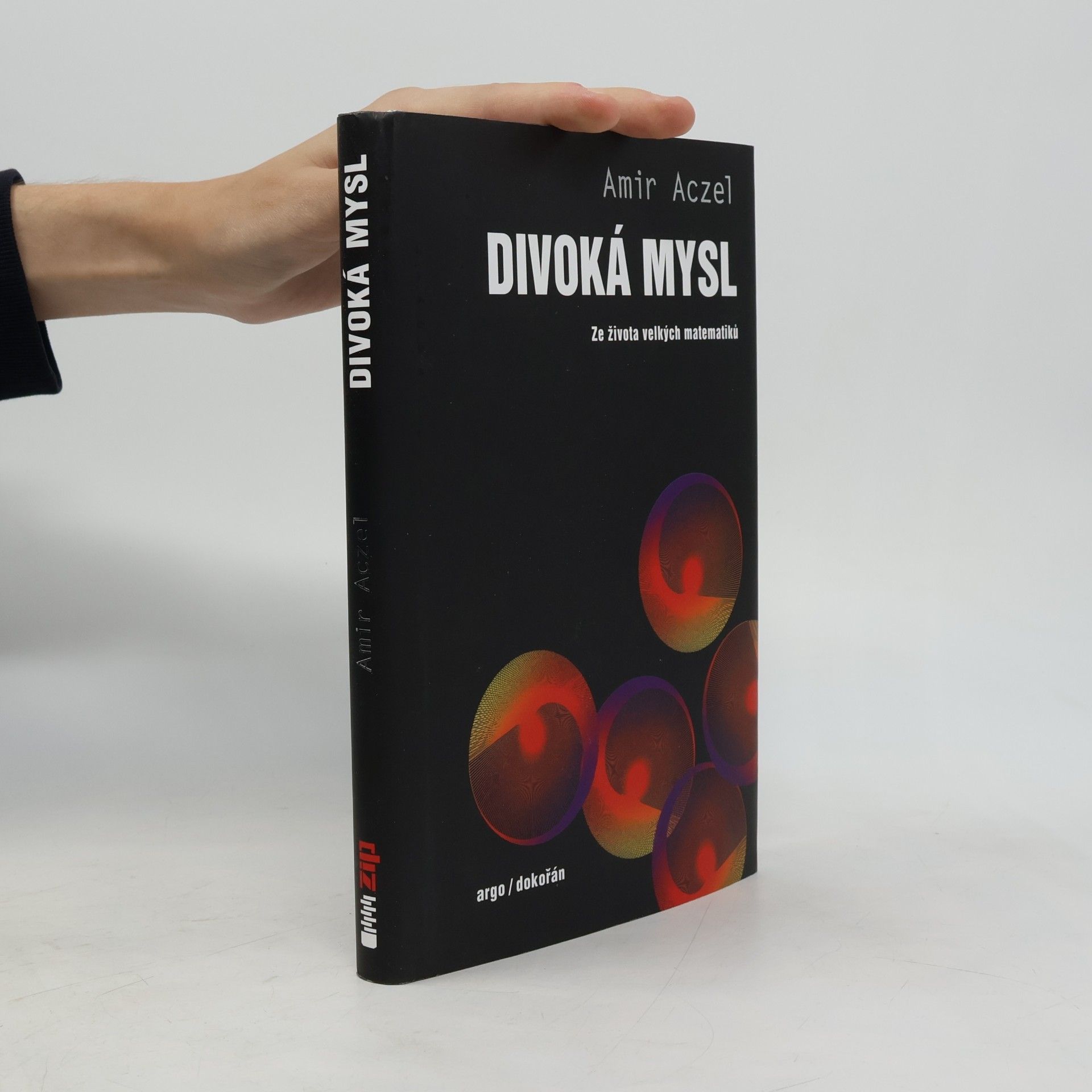 Divoká mysl - Ze života velkých matematiků