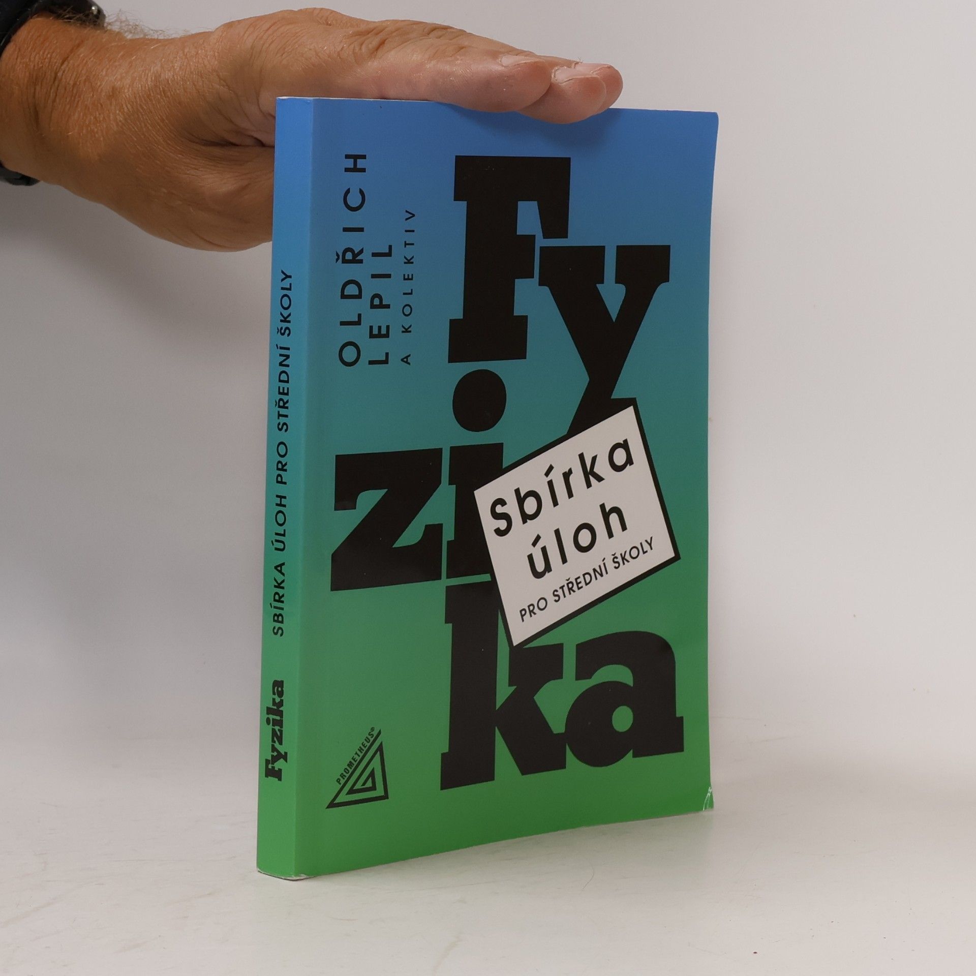 Oldřich Lepil Fyzika. Sbírka úloh pro střední školy