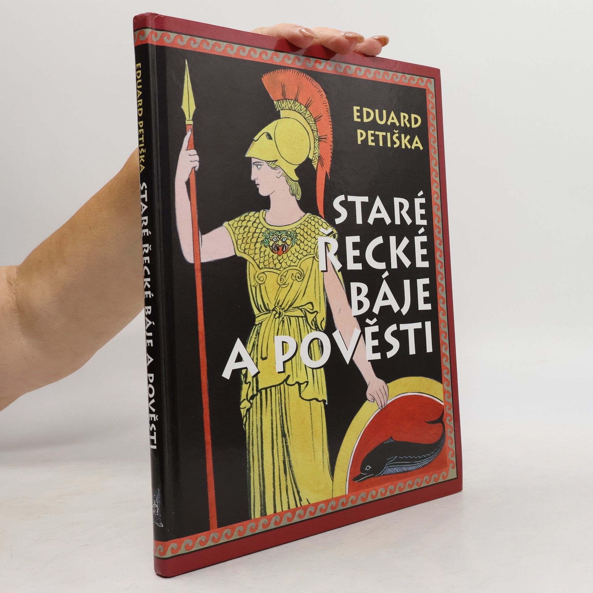 Eduard Petiška Staré řecké báje a pověsti