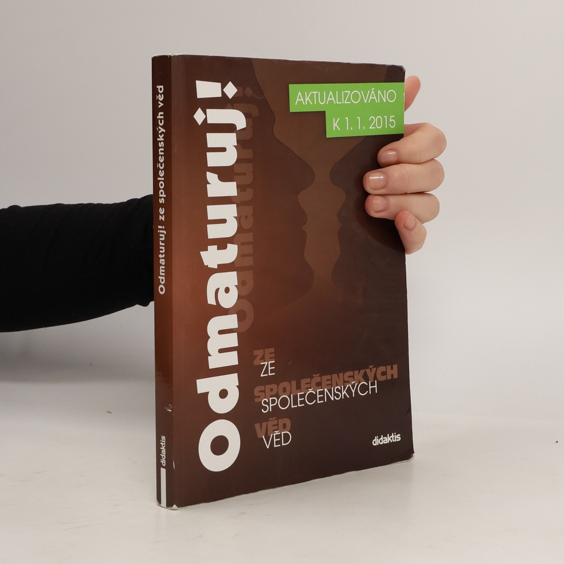 Kolektiv autorů Odmaturuj! ze společenských věd