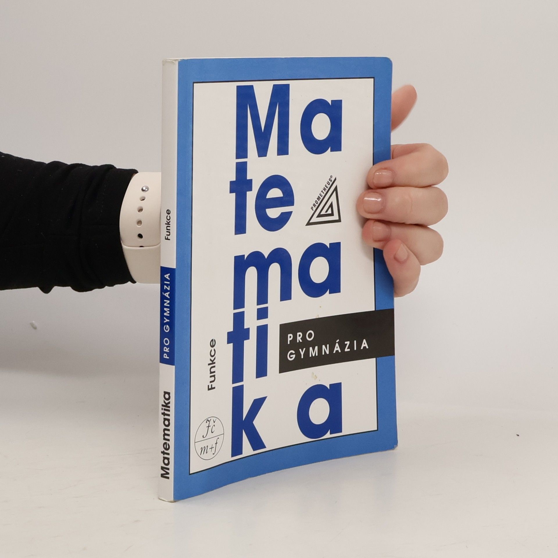Oldřich Odvárko Matematika pro gymnázia. Funkce