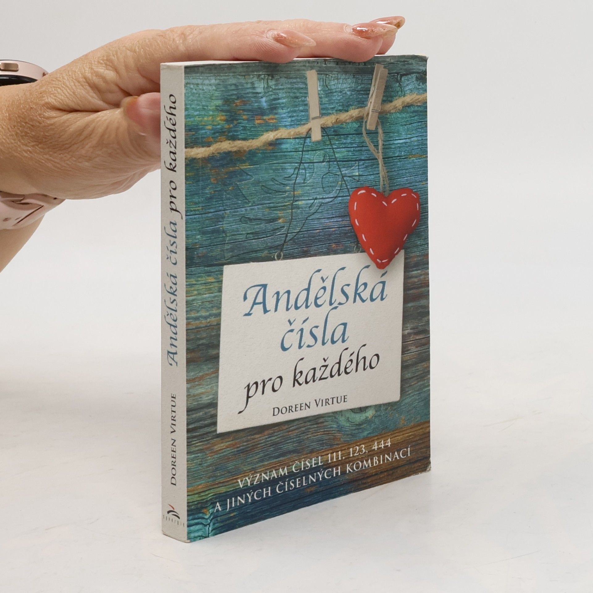 Doreen Virtue Andělská čísla pro každého