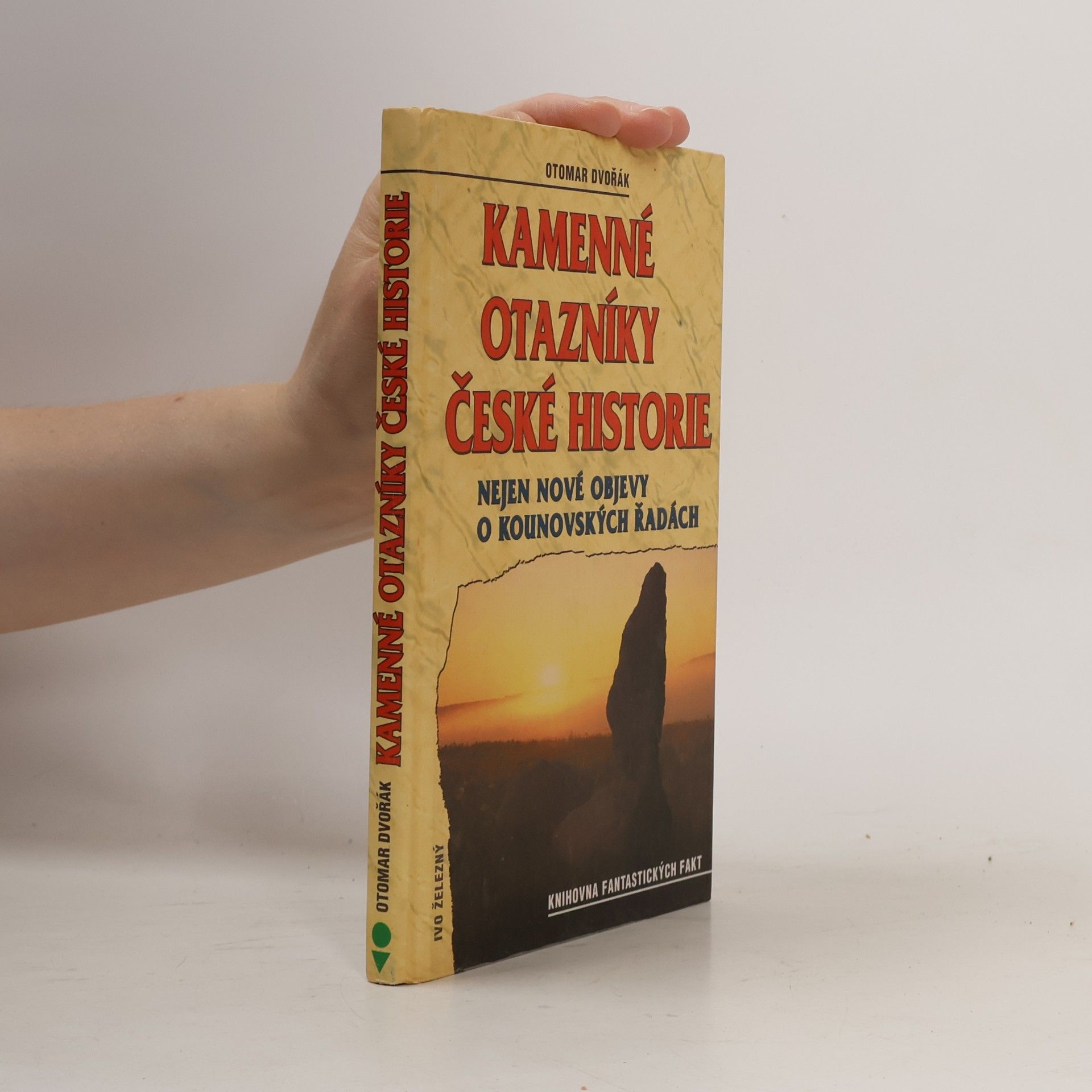 Otomar Dvořák Kamenné otazníky české historie