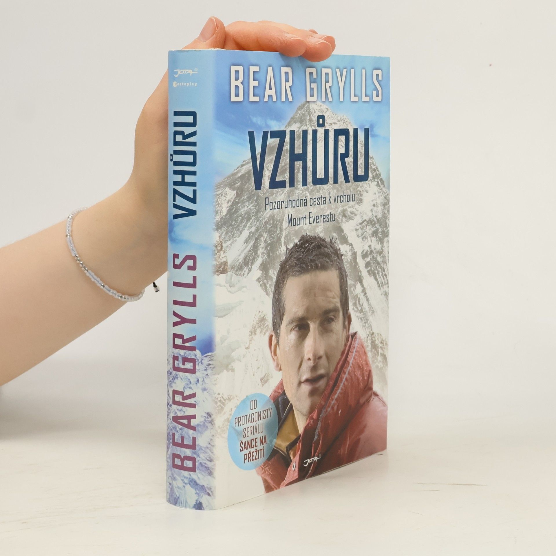 Bear Grylls Vzhůru. Pozoruhodná cesta k vrcholu Mount Everestu