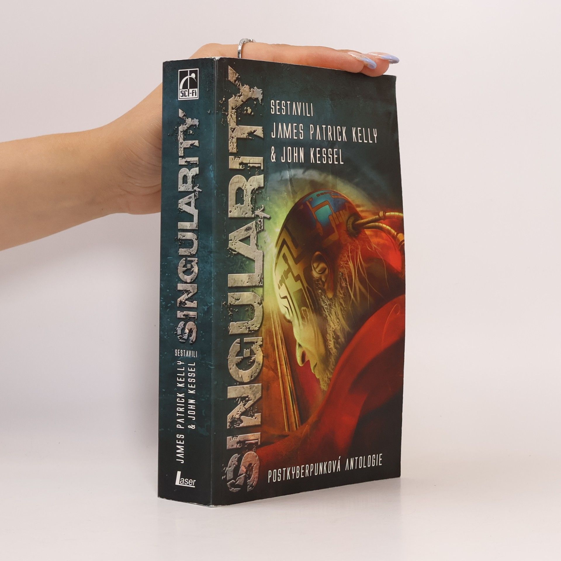 James Patrick Kelly Singularity. Postkyberpunková antologie