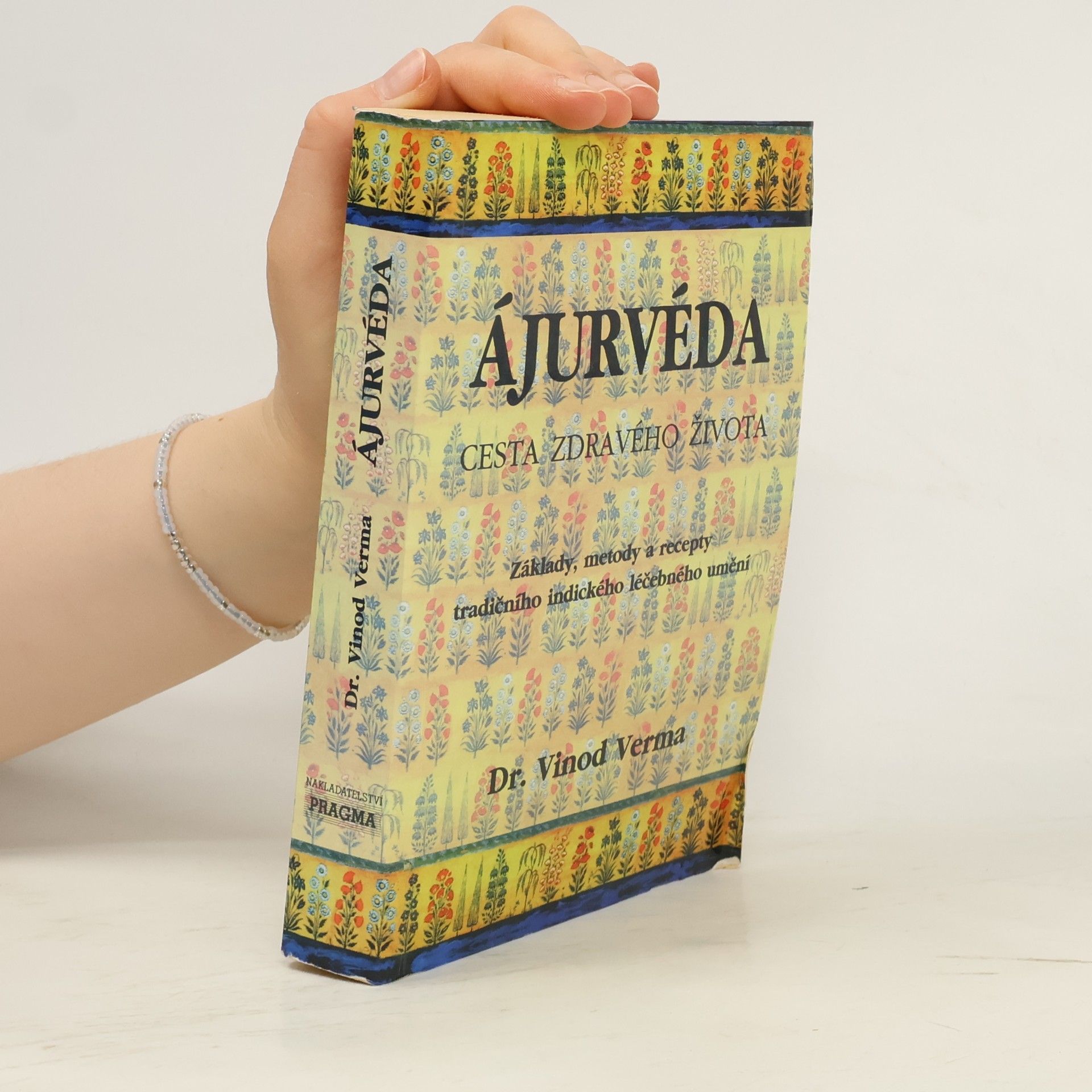 Vinod Verma Ájurvéda: Cesta zdravého života
