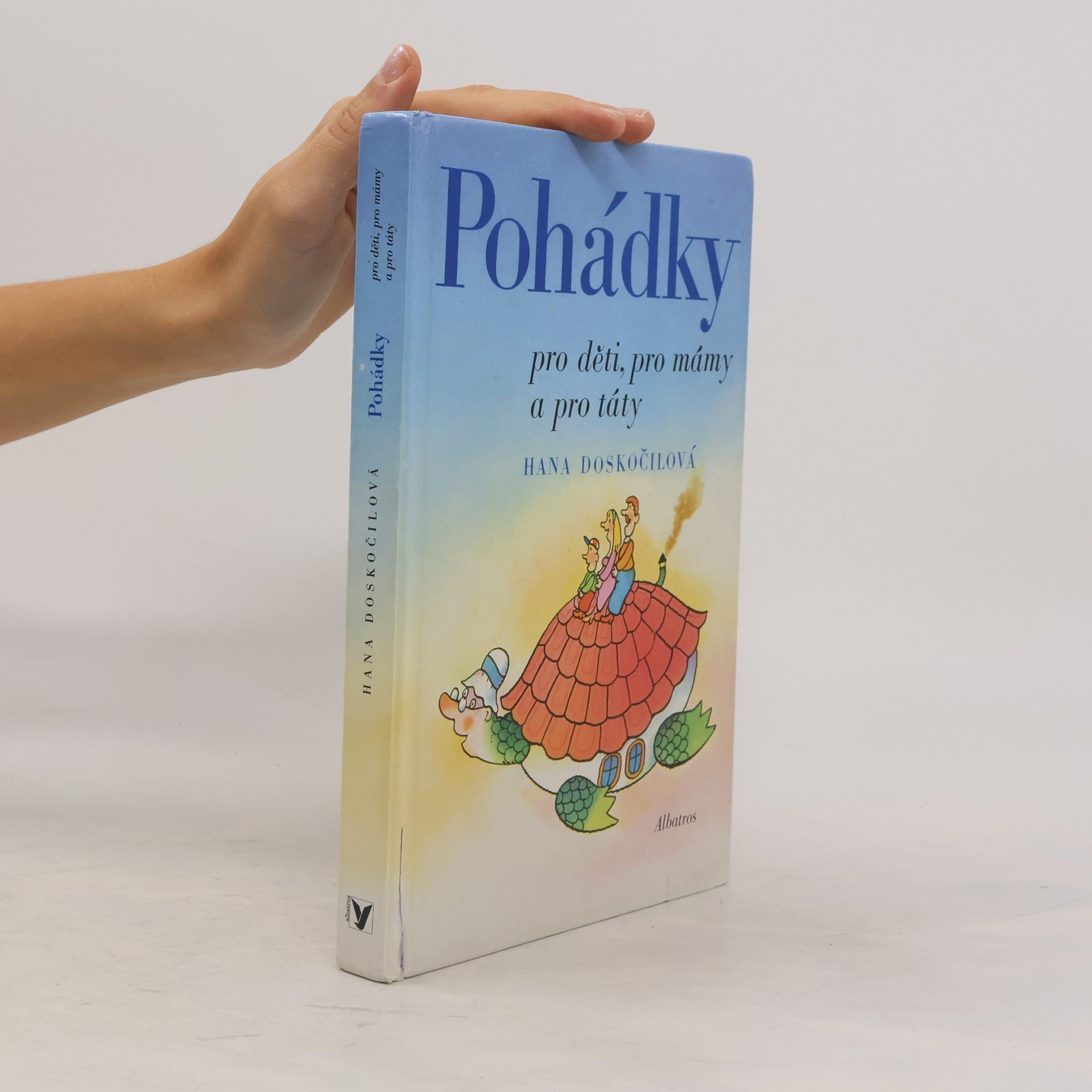 Hana Doskočilová Pohádky pro děti, pro mámy a pro táty
