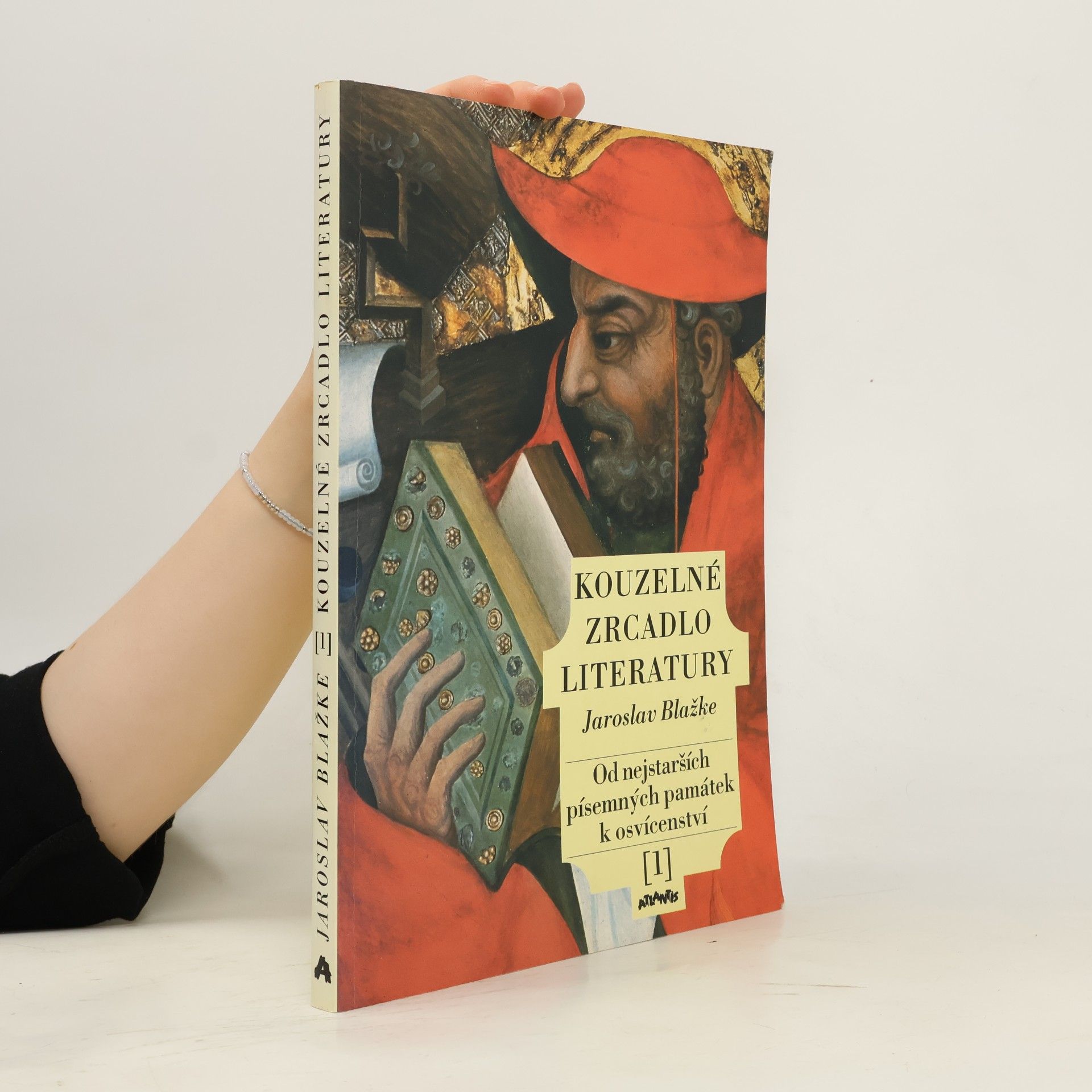 Jaroslav Blažke Kouzelné zrcadlo literatury 1: Od nejstarších písemných památek k osvícenství