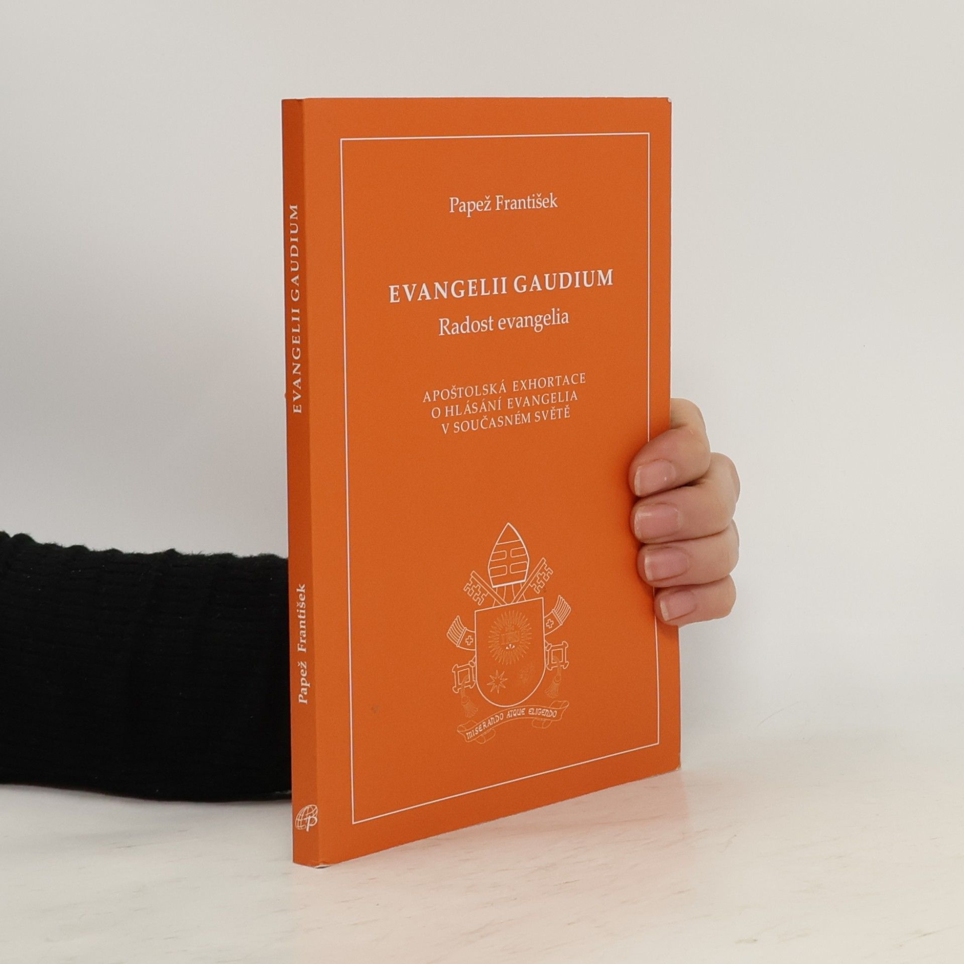 Papež František Evangelii gaudium = Radost evangelia