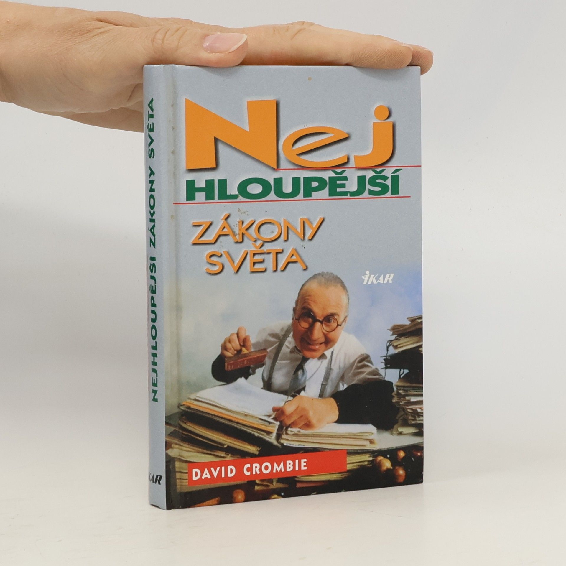Crombie Deborah Nejhloupější zákony světa